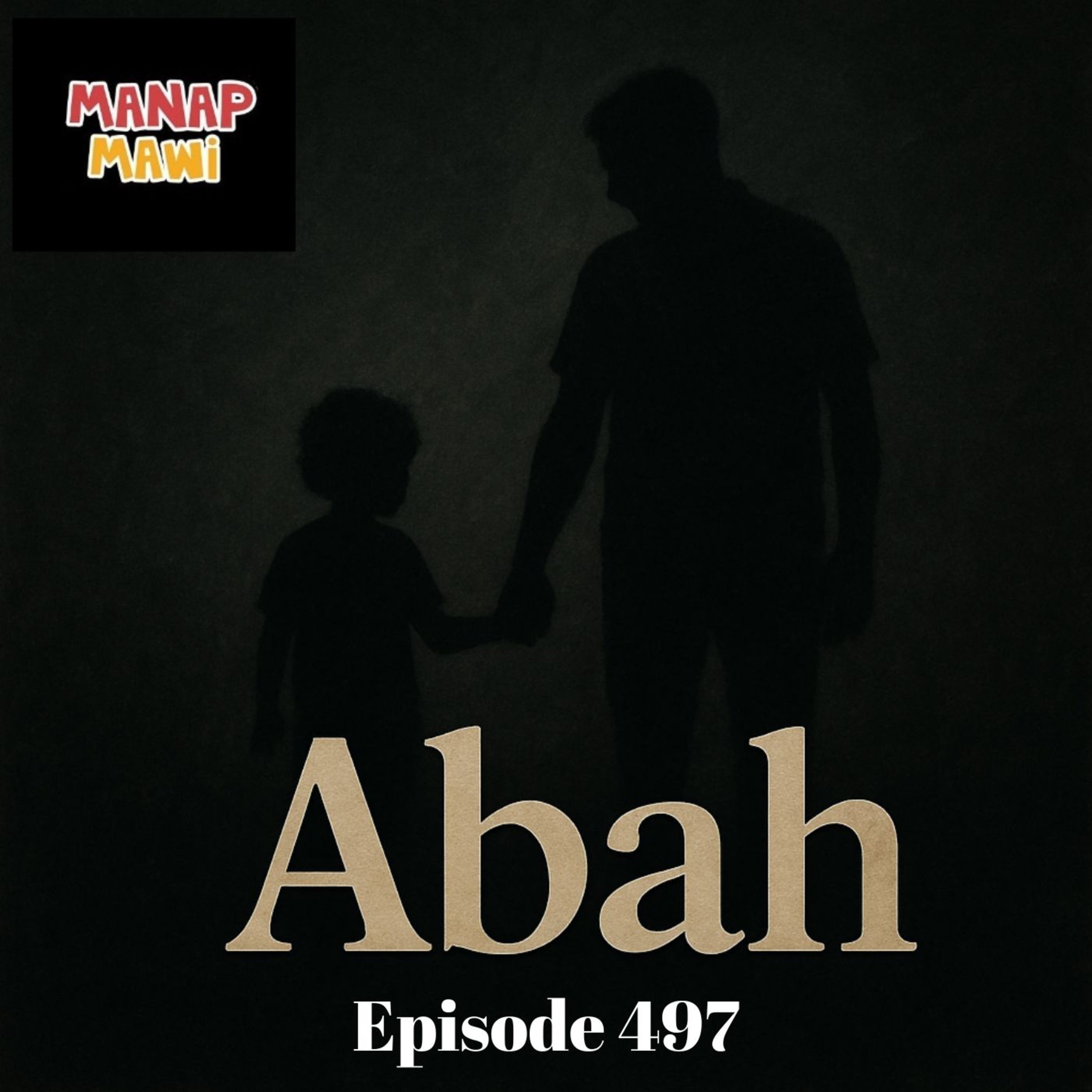 Episode 497 - Selamat Hari Bapa, Abah - Part 2 episode artwork