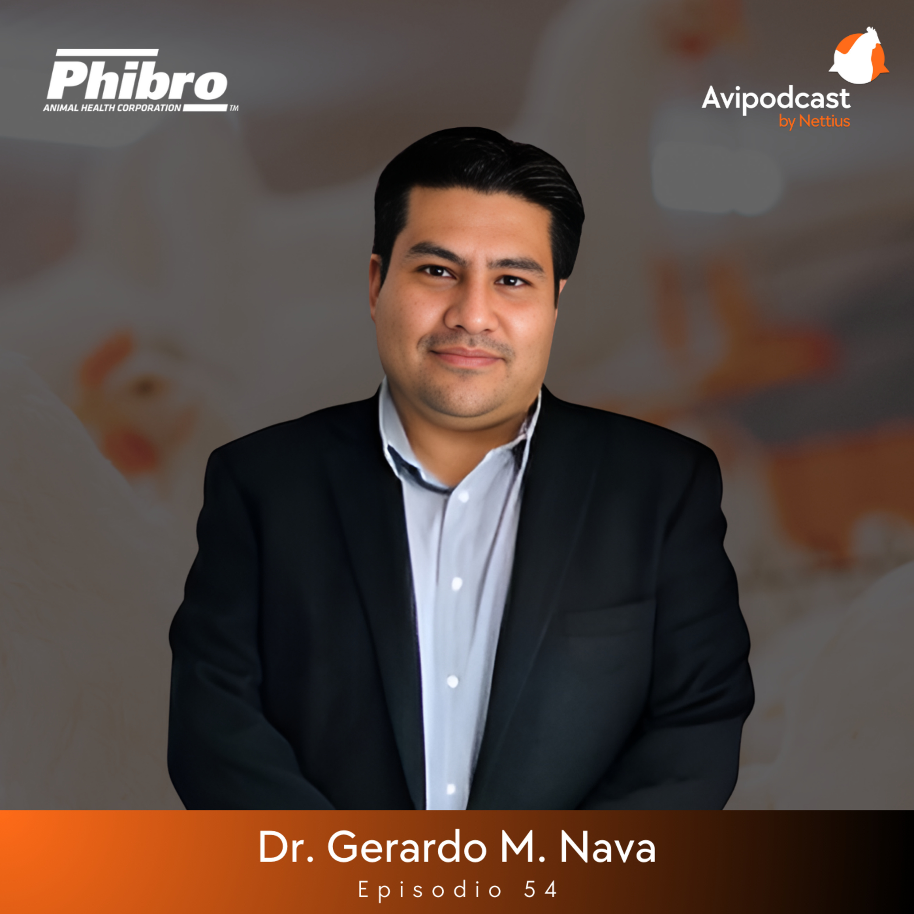 #54 - Desafíos y Soluciones: Control de Salmonella en la Industria Avícola - Dr. Gerardo M. Nava