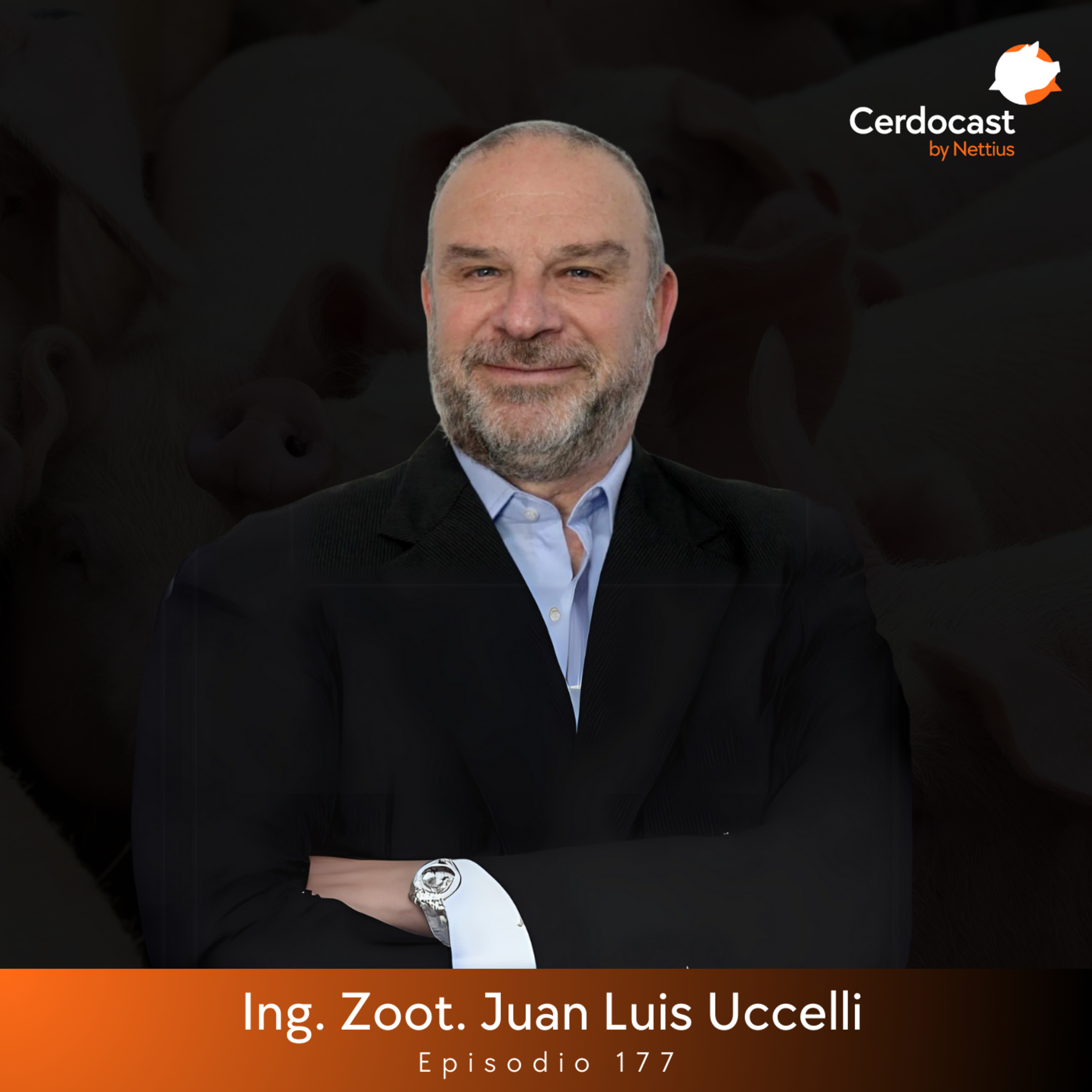 #177 - Argentina y su papel en la revolución porcina mundial - Ing. Zoot. Juan Luis Uccelli