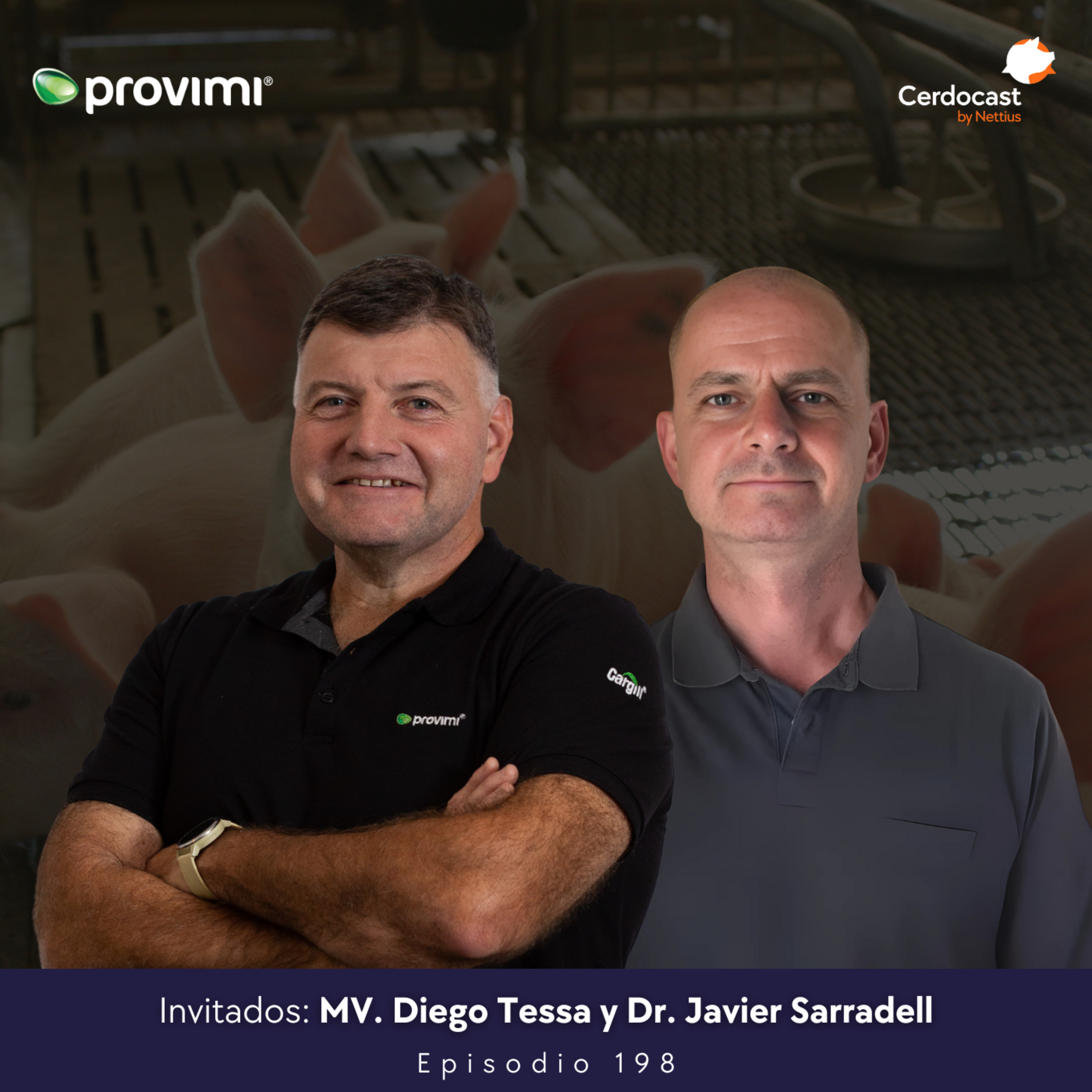 #198 - ¿Cómo proteger nuestras granjas en tiempos de brotes? - MV. Diego Tessa y Dr. Javier Sarradell episode artwork