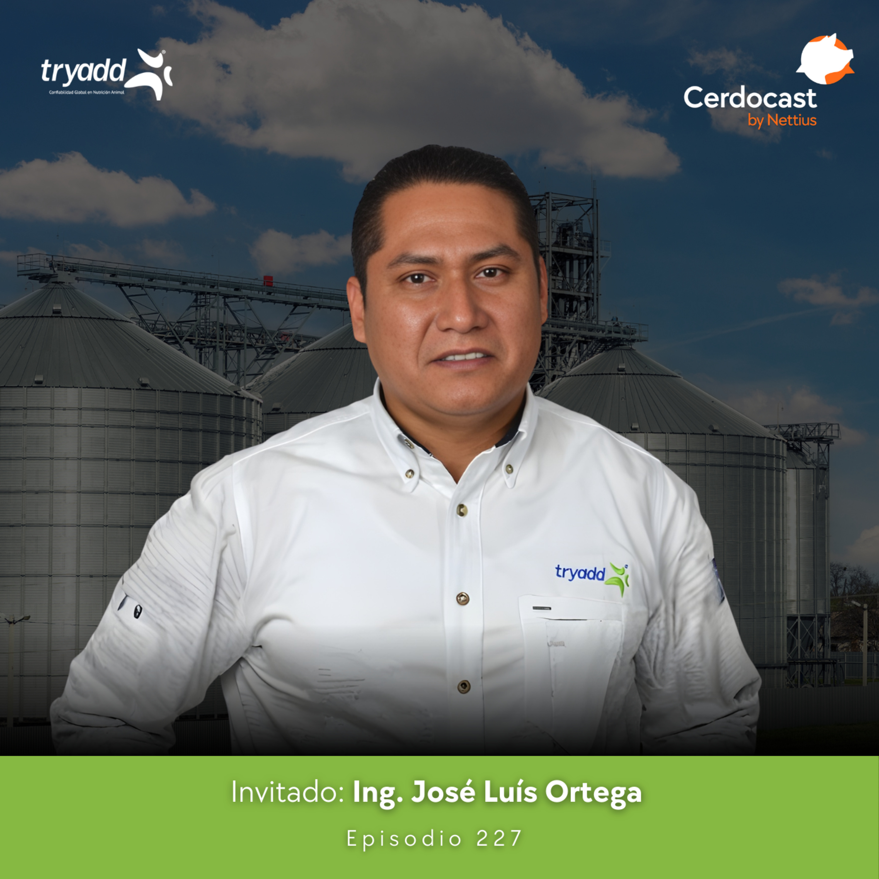 #227 - Certificación en plantas de alimento: ¿Gasto o inversión? - Ing. José Luís Ortega episode artwork