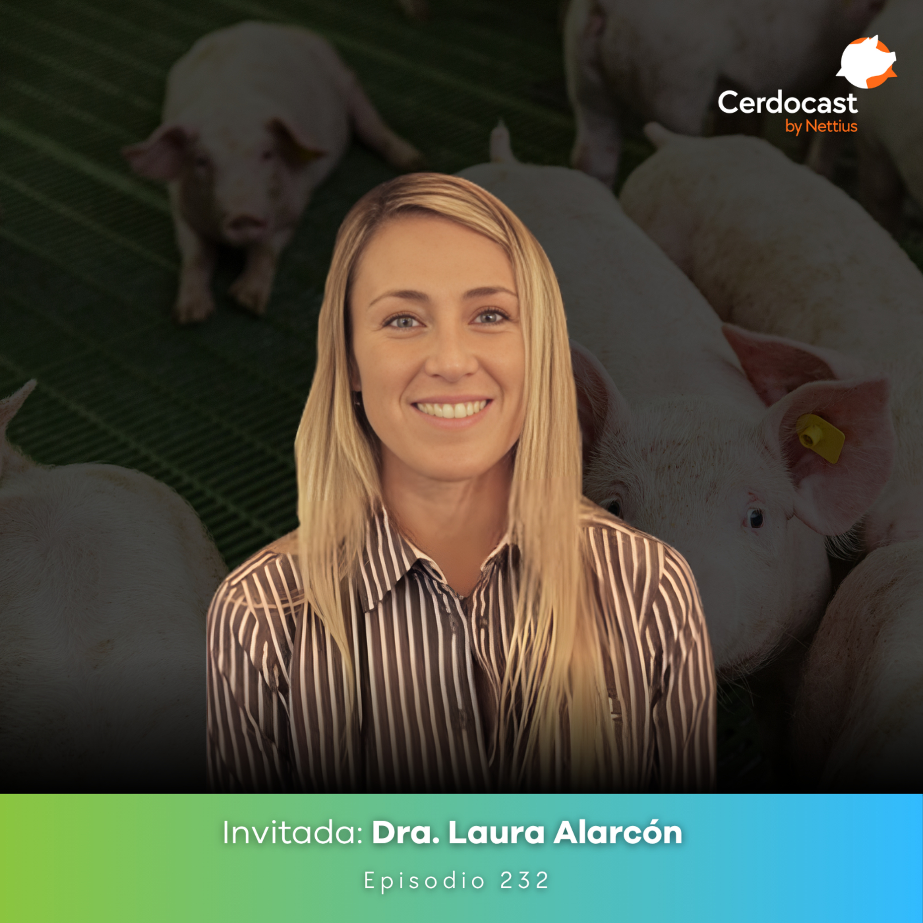 #232 - Sanidad porcina: Bioseguridad, PPA y resistencia antimicrobiana - Dra. Laura Alarcón