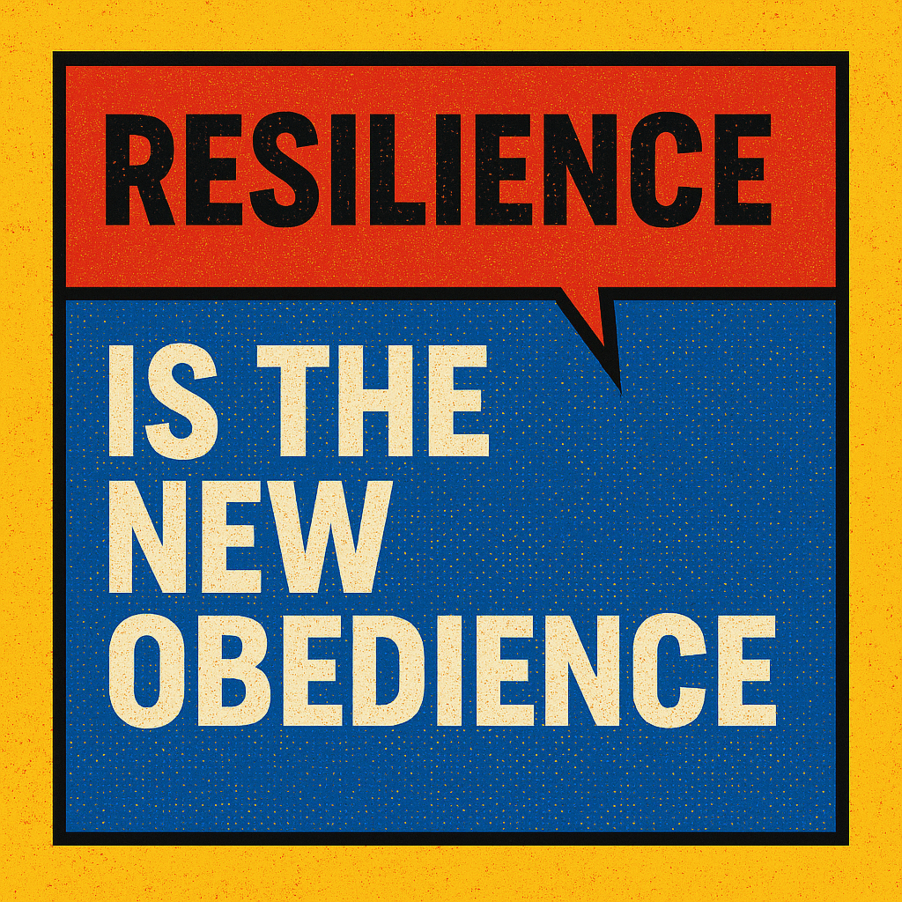 Resilience is the new obedience episode artwork