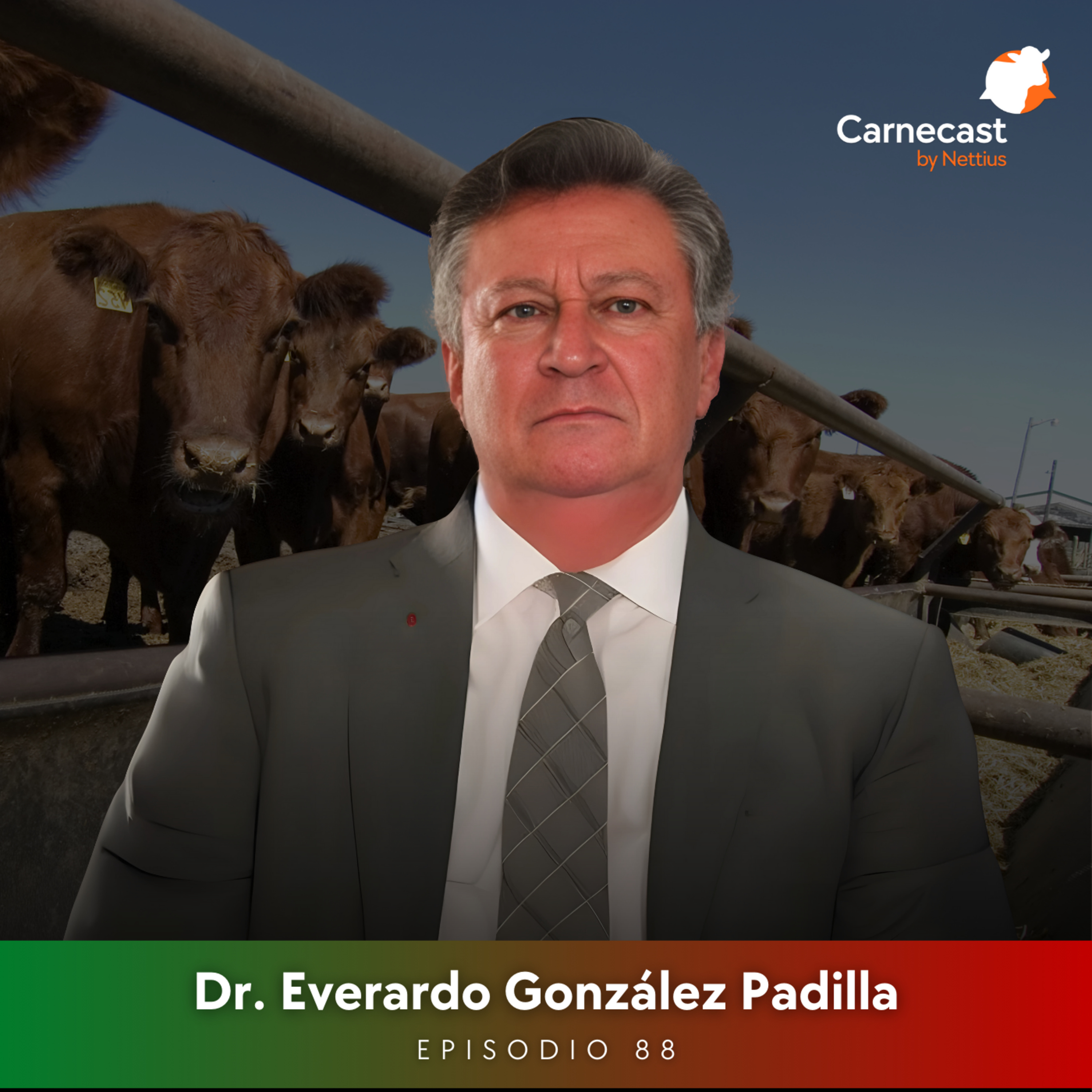#88 - Producción bovina en México: Estructura, políticas y futuro - Dr. Everardo González Padilla