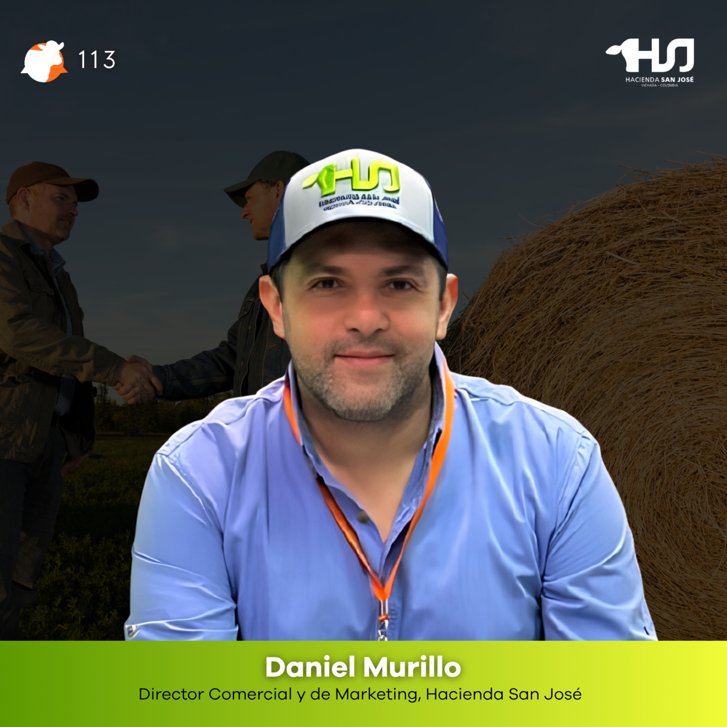 #113 - Transformación comercial en el agro: Del producto al valor - Daniel Murillo