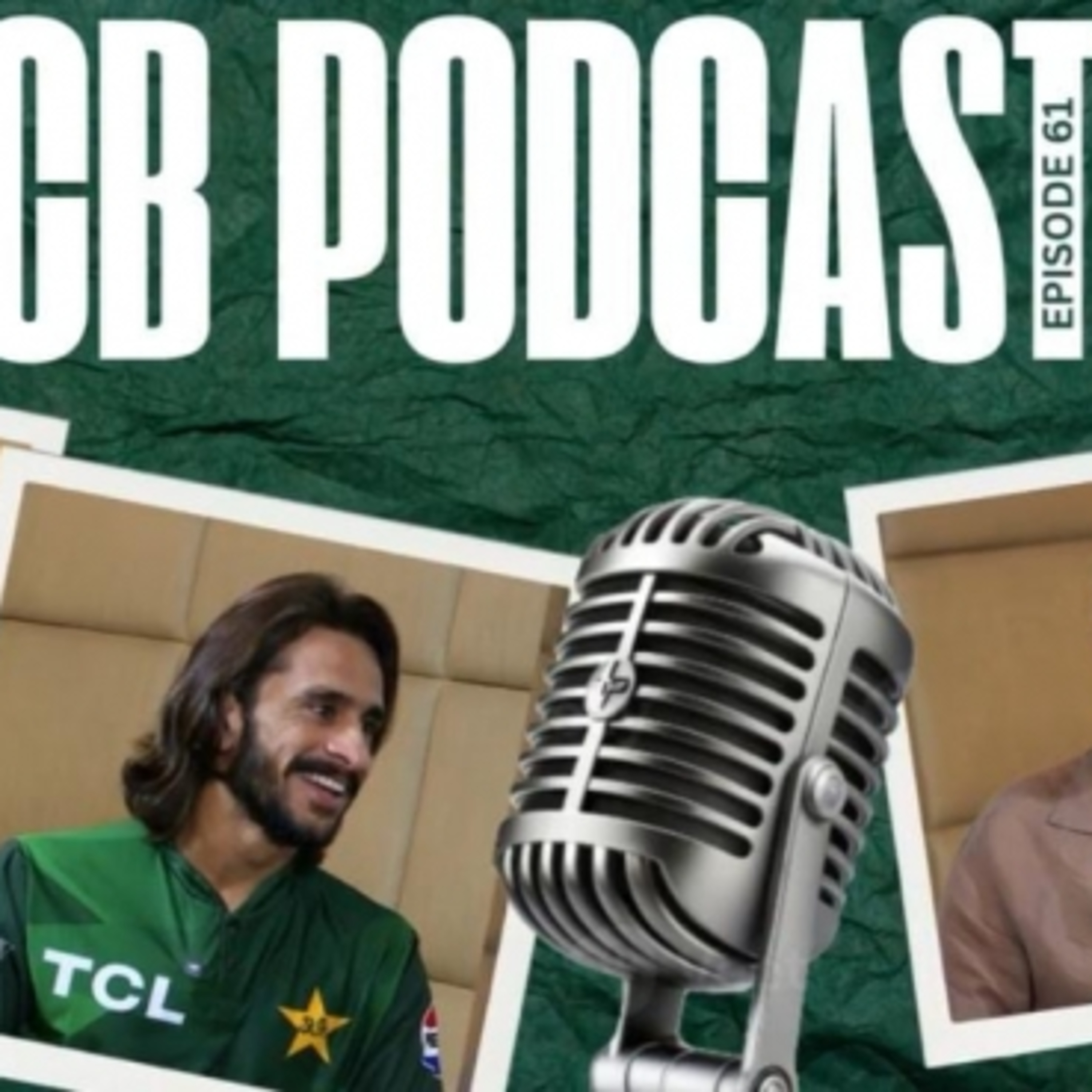 PCB Podcast Episode 6️⃣1️⃣ featuring interviews with Hasan Ali & Hasan Nawaz | PCB | MA2A