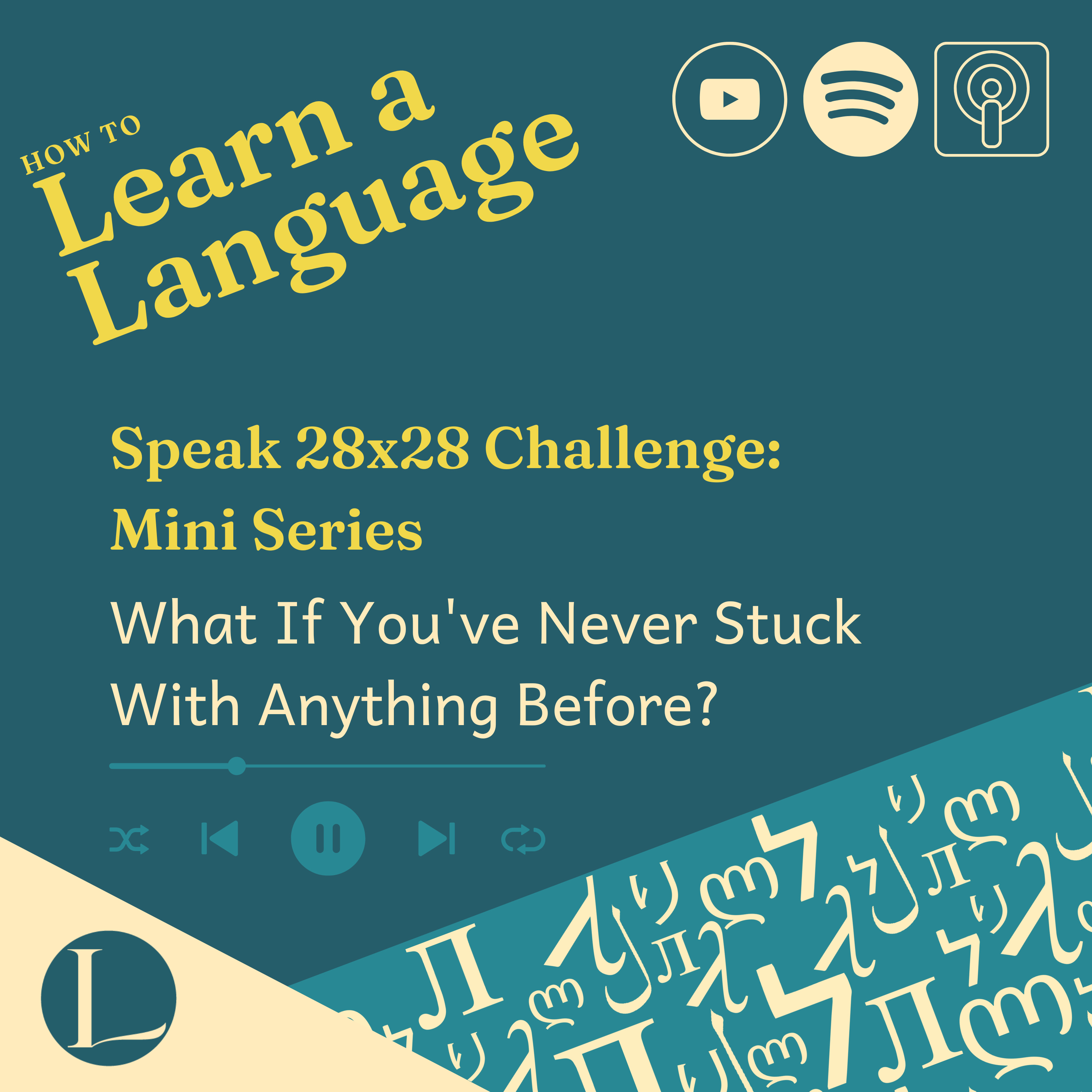 Speak 28x28 Challenge: What If You've Never Stuck With Anything Before?