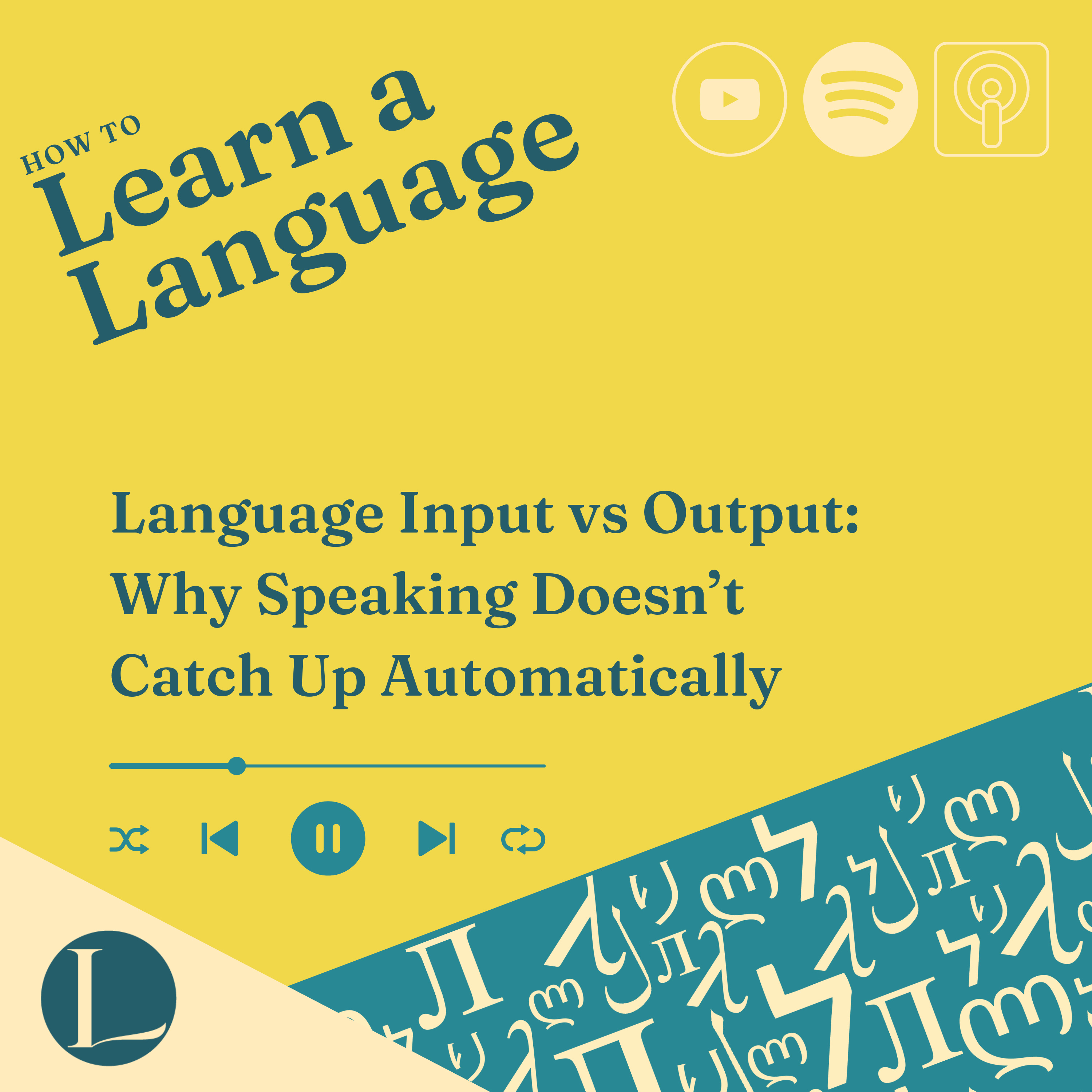 Language Input vs Output: Why Speaking Doesn’t Catch Up Automatically