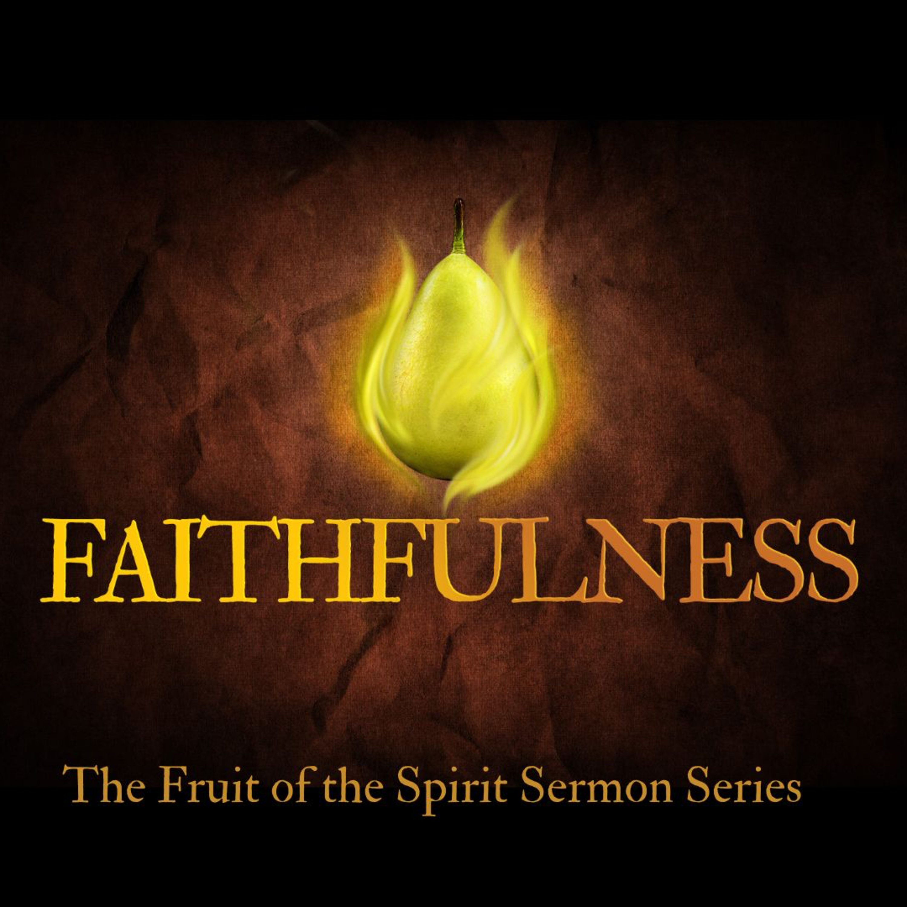 Faithfulness (Fruit of the Spirit Part 7) episode artwork