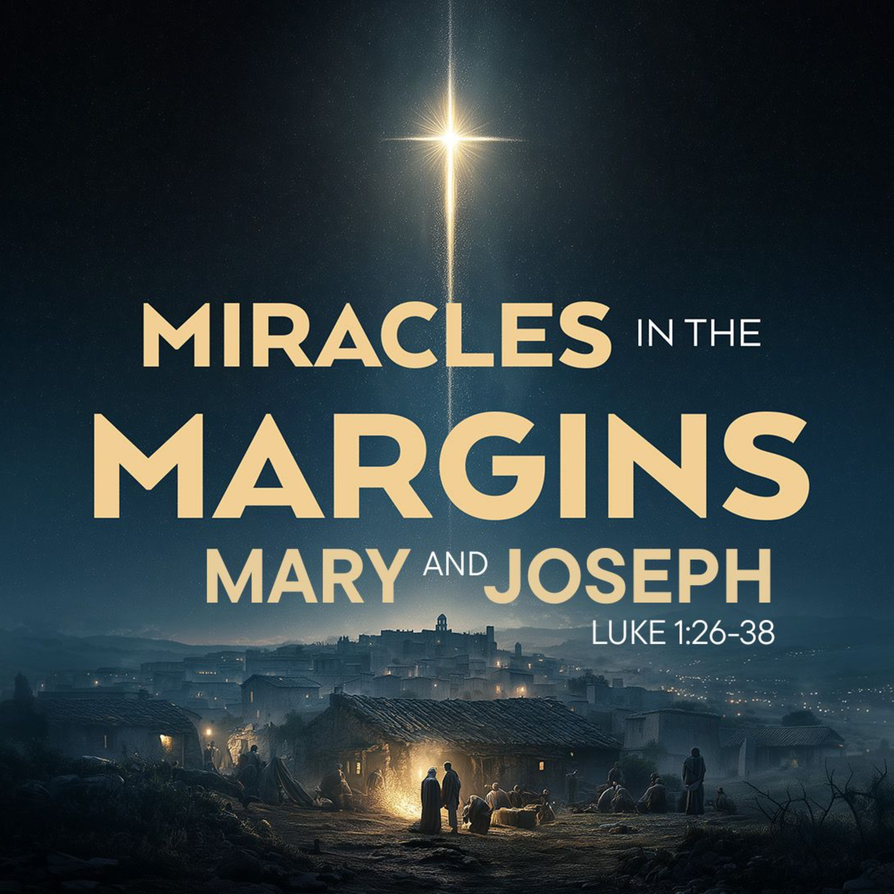Miracles in the Margins: Mary and Joseph (Christmas 2025 - Part 1) episode artwork