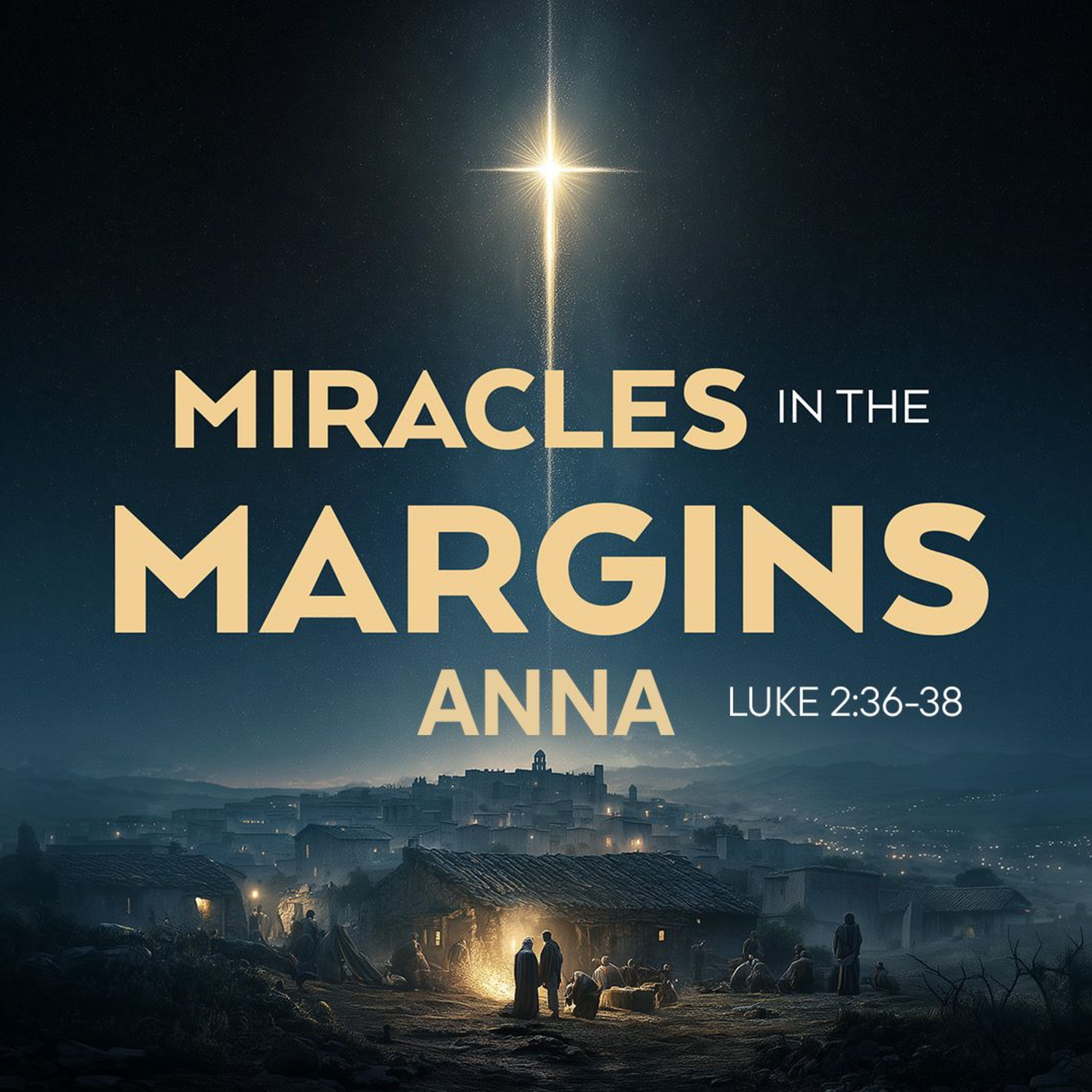 Miracles in the Margins: Anna (Christmas 2025 - Part 3) episode artwork
