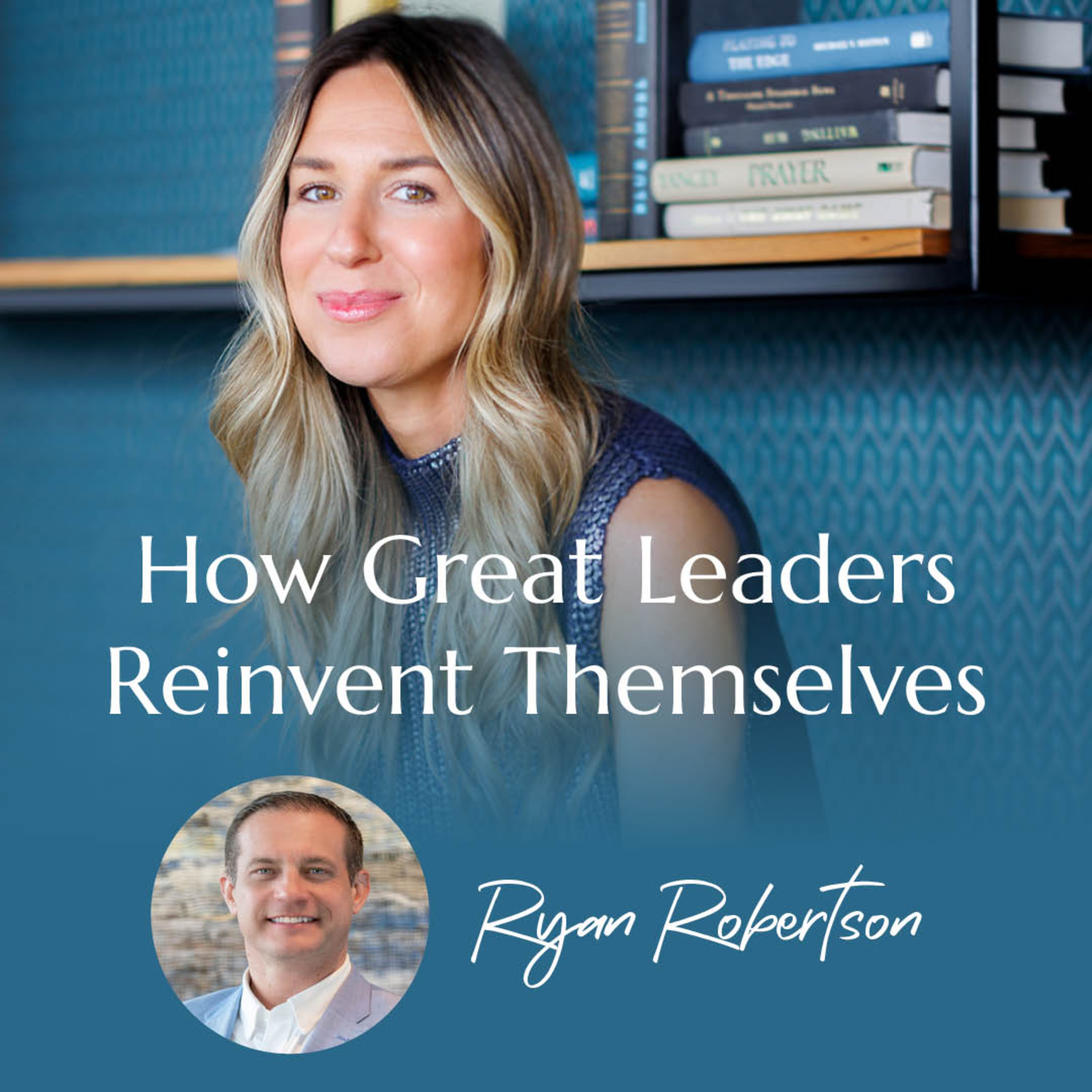 How Great Leaders Reinvent Themselves: From the NBA to Business Leadership with Ryan Robertson | #56 episode artwork