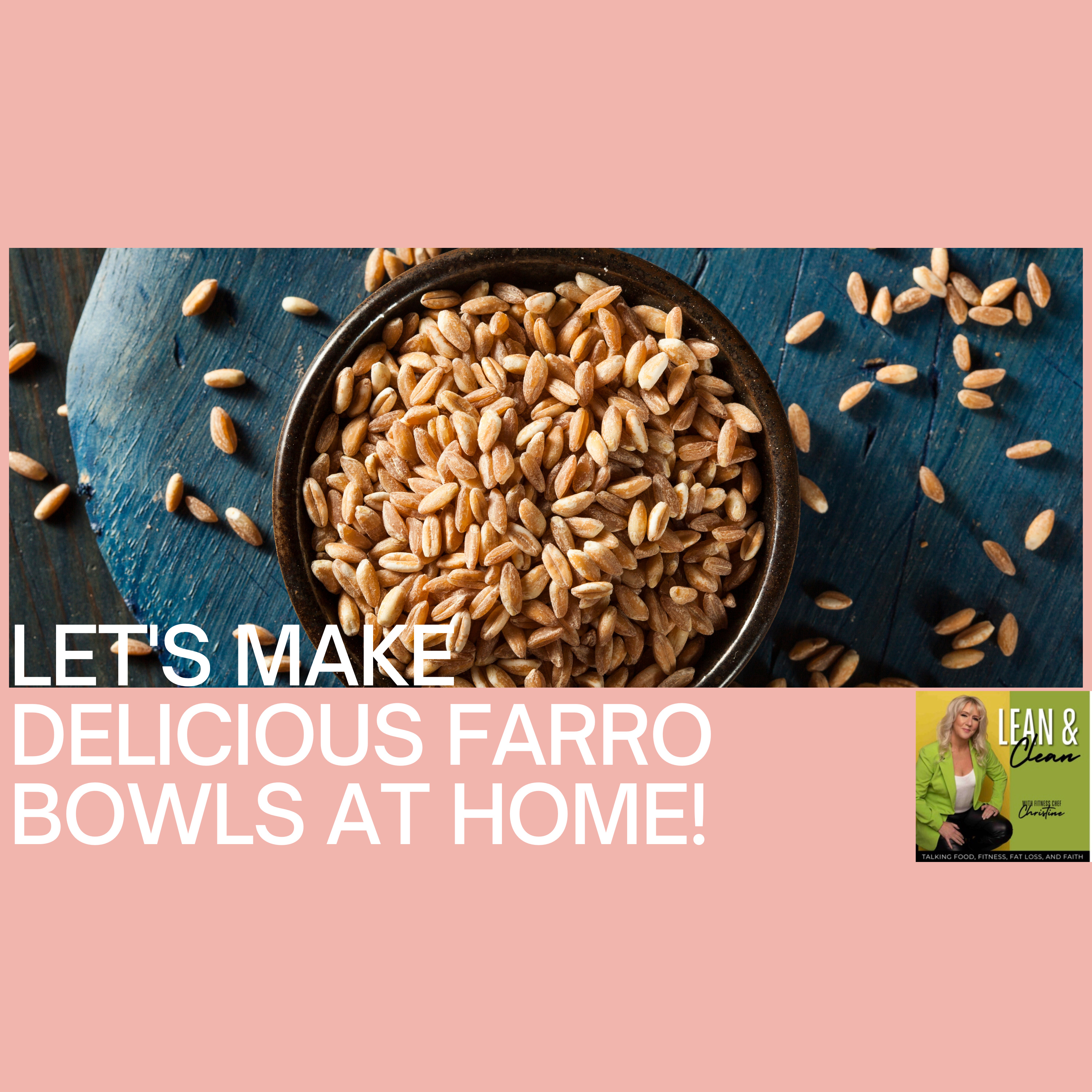 Ep 83: Wholesome Grain Bowls for an Elimination Diet