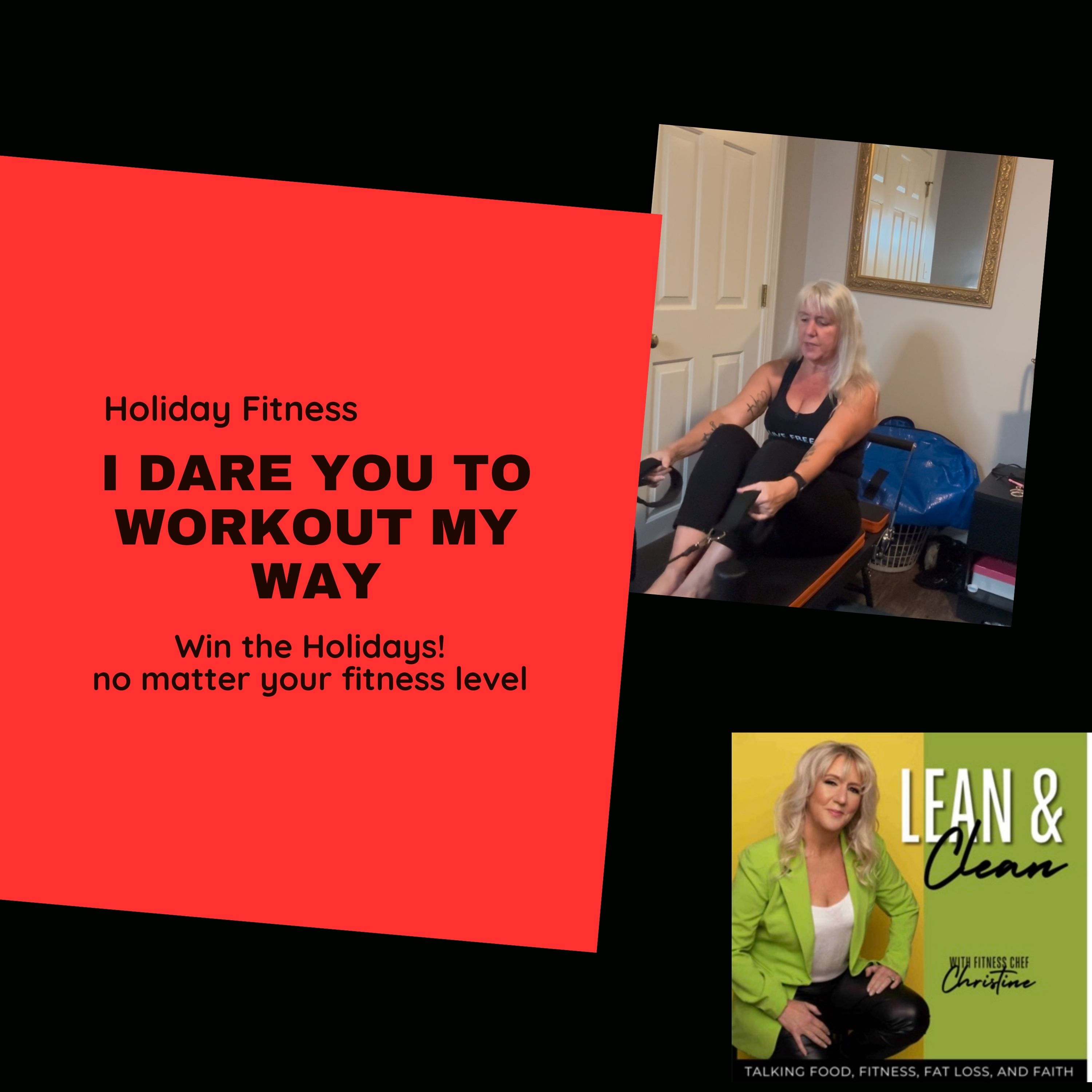 Ep: 123 I Dare You To Workout My Way And Win The Holidays