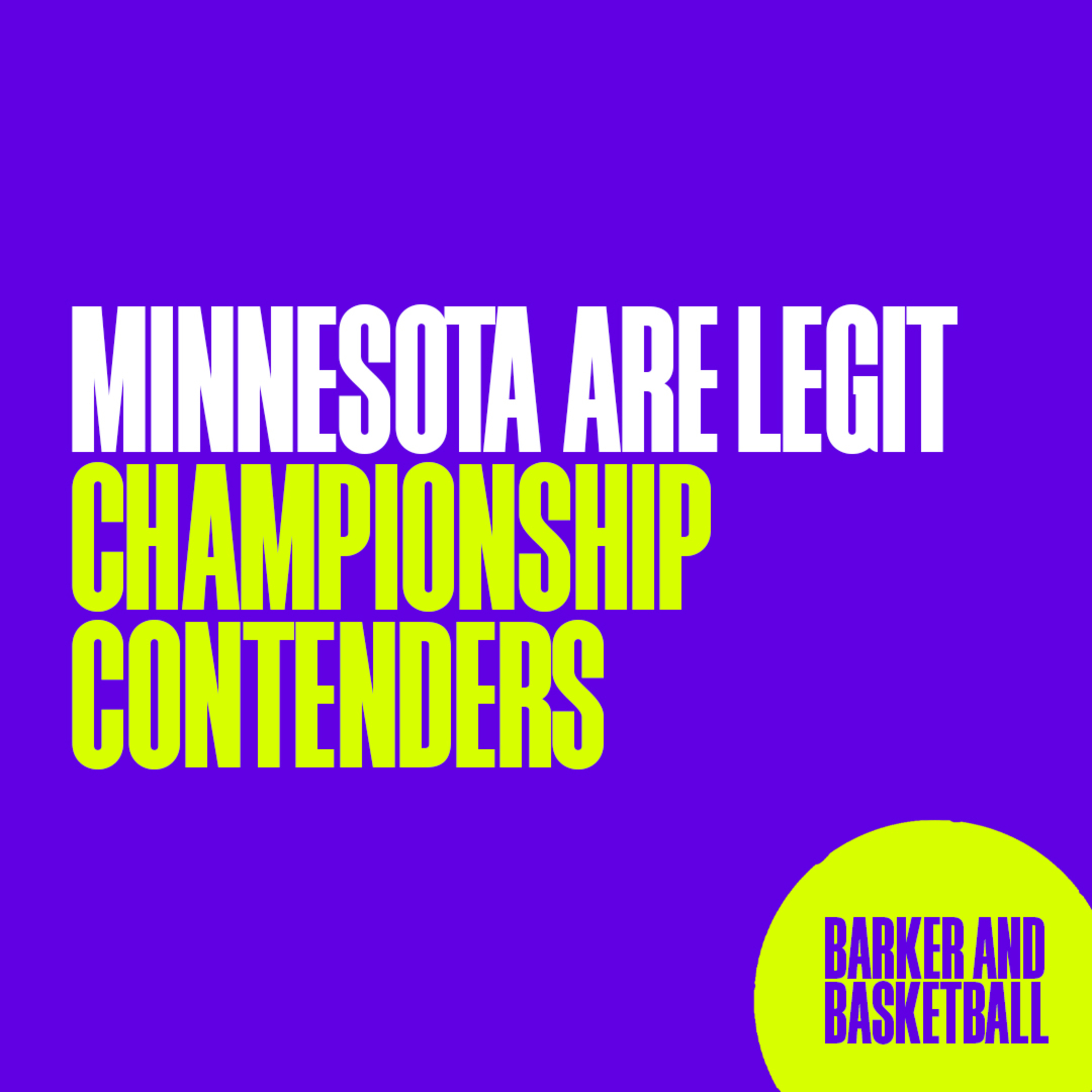 MINNESOTA ARE LEGIT CHAMPIONSHIP CONTENDERS episode artwork