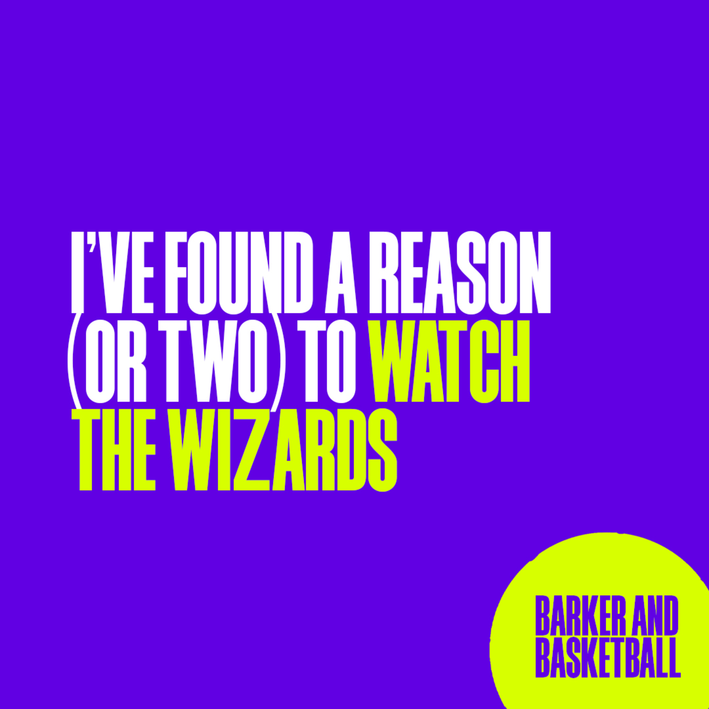 I’VE FOUND A REASON (OR TWO) TO WATCH THE WIZARDS episode artwork