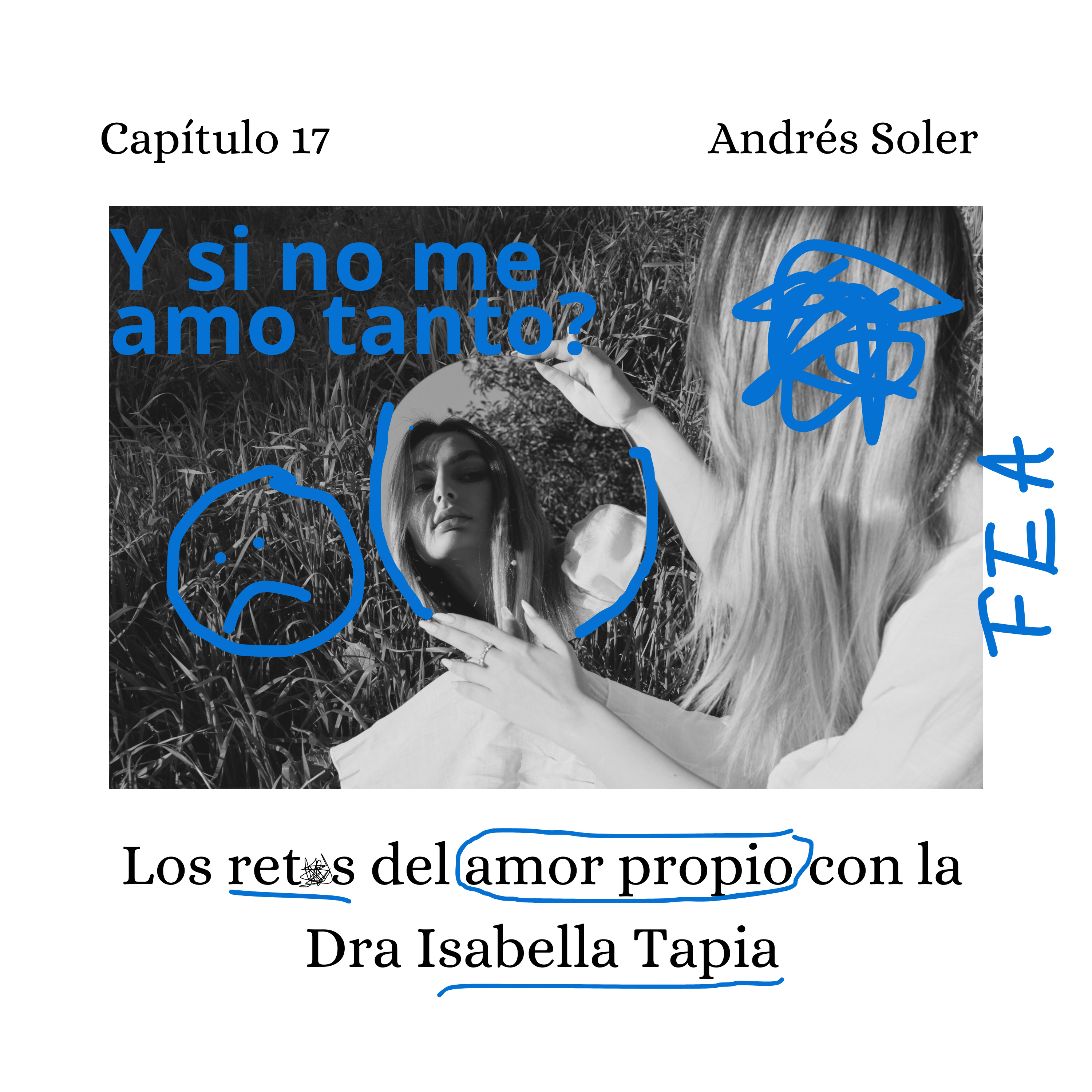 El reto de amarme - Conversación con la Dra Isabella Tapia