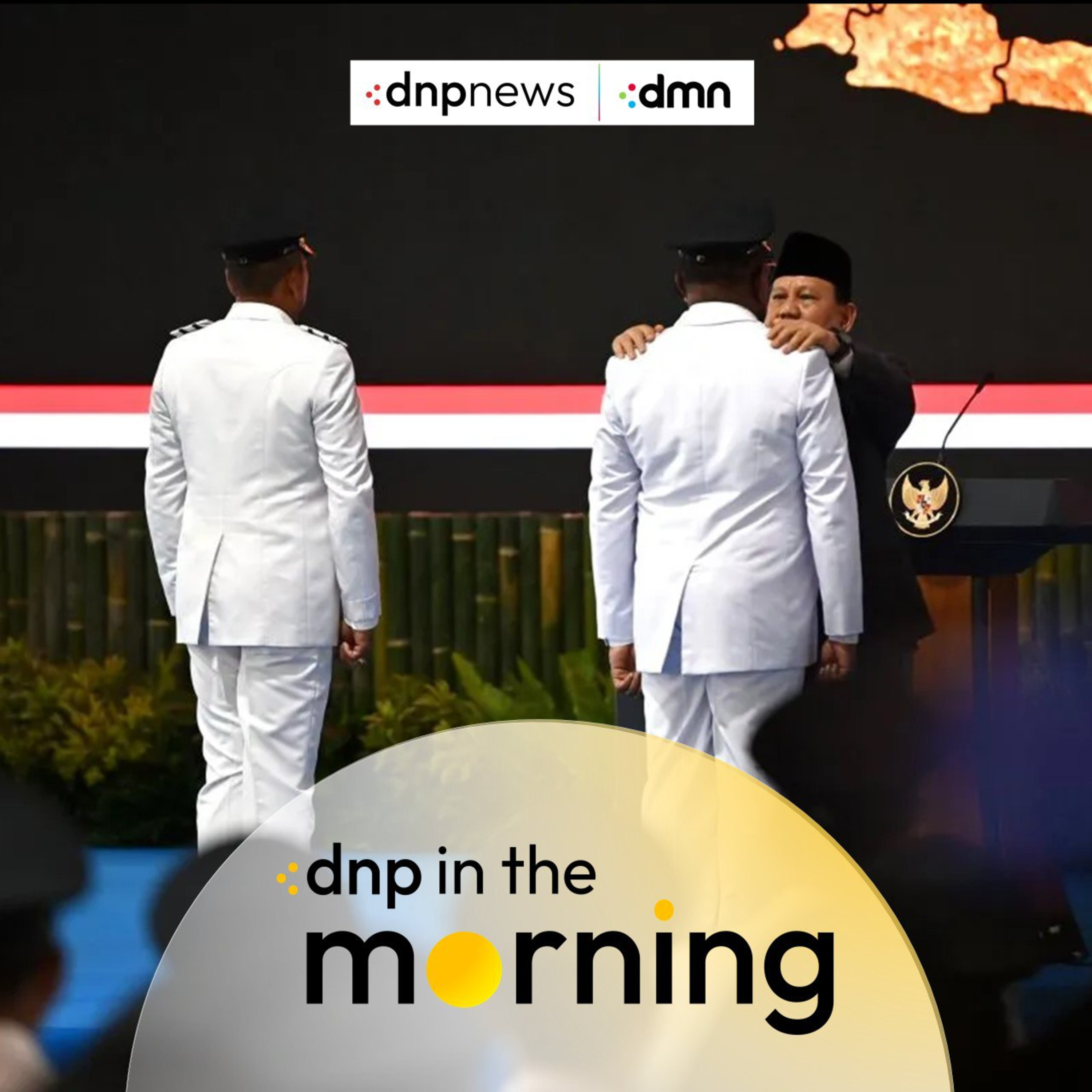 Pimpinan Daerah RESMI Dilantik Presiden Prabowo! - DNP In The Morning (21/02/2025) episode artwork