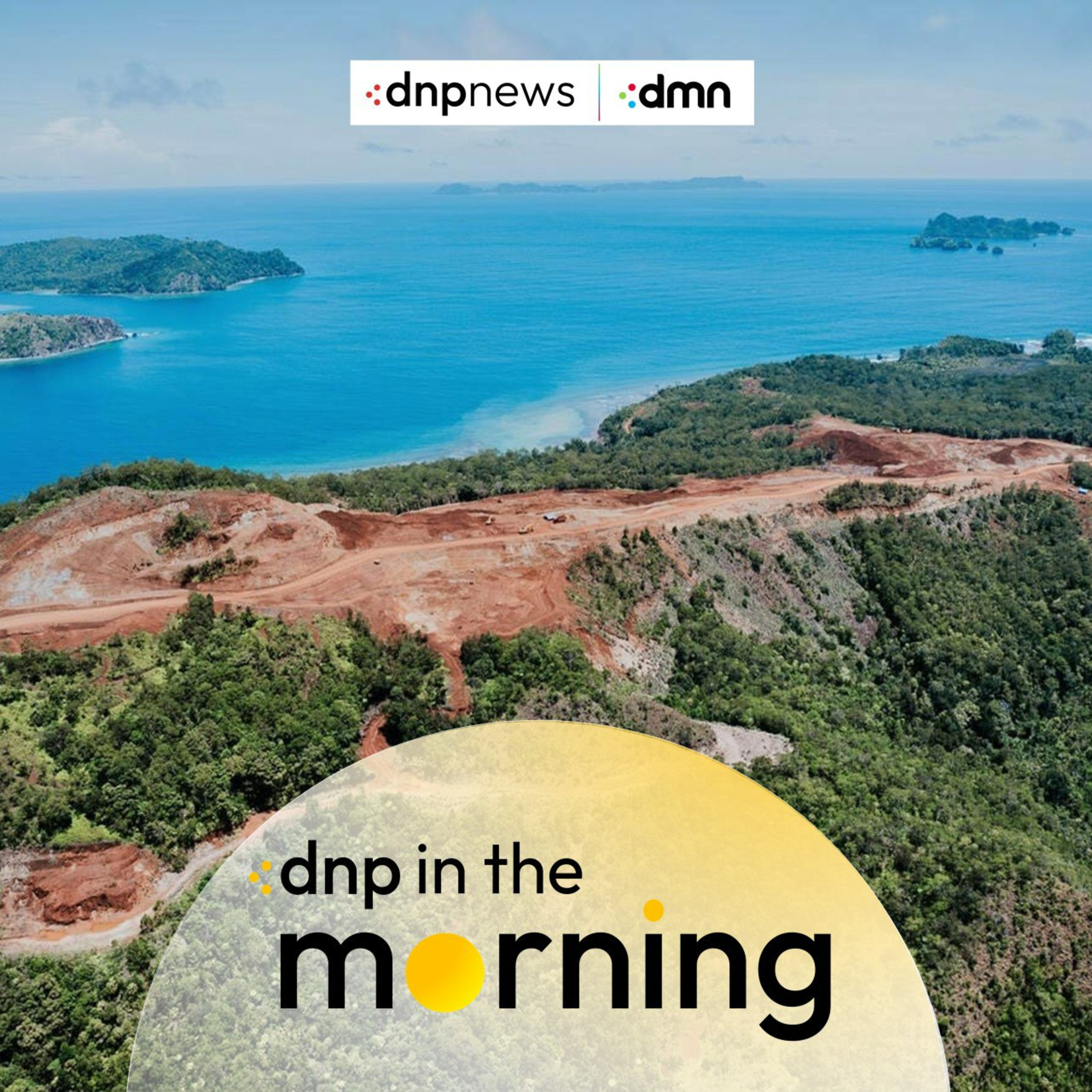Soal Raja Ampat, Menteri Lingkungan Hidup: Ada Dugaan Pelanggaran! - DNP In The Morning (09/06/2025) episode artwork