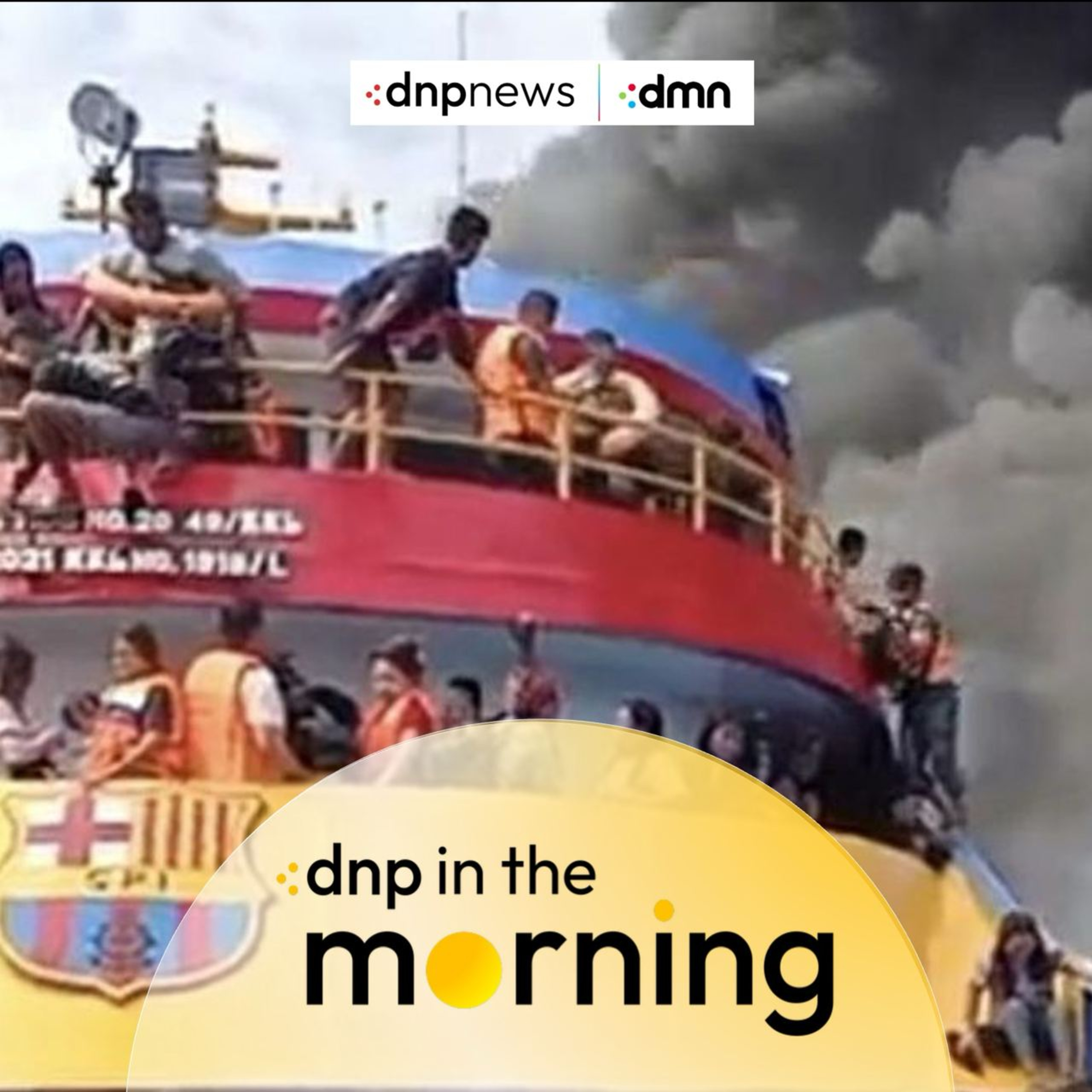 KM Barcelona Terbakar di Sulut - DNP In The Morning (21/07/2025) episode artwork