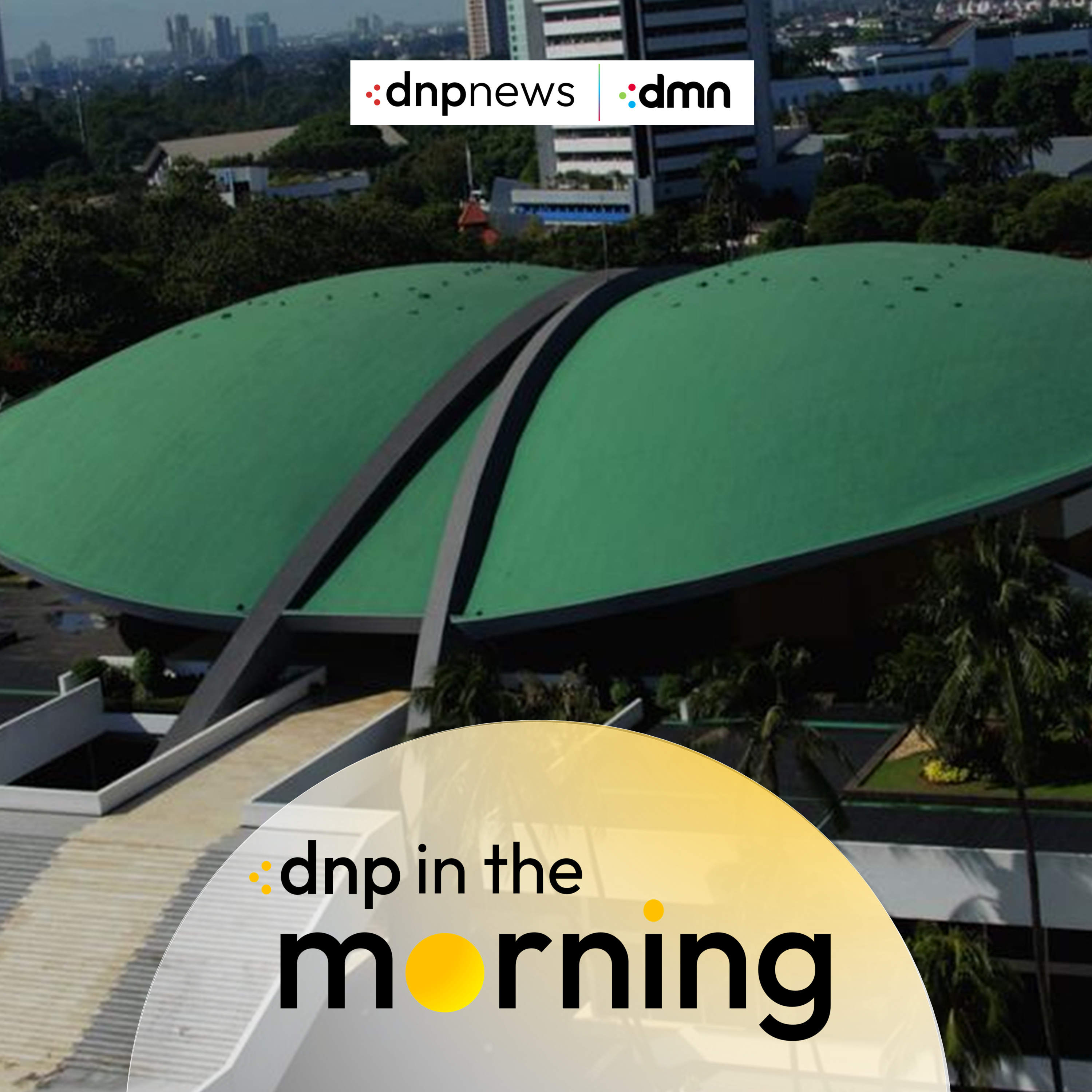 Apakah Gaji dan Tunjangan Baru DPR Sebanding dengan Kinerjanya? - DNP In The Morning (08/09/2025) episode artwork