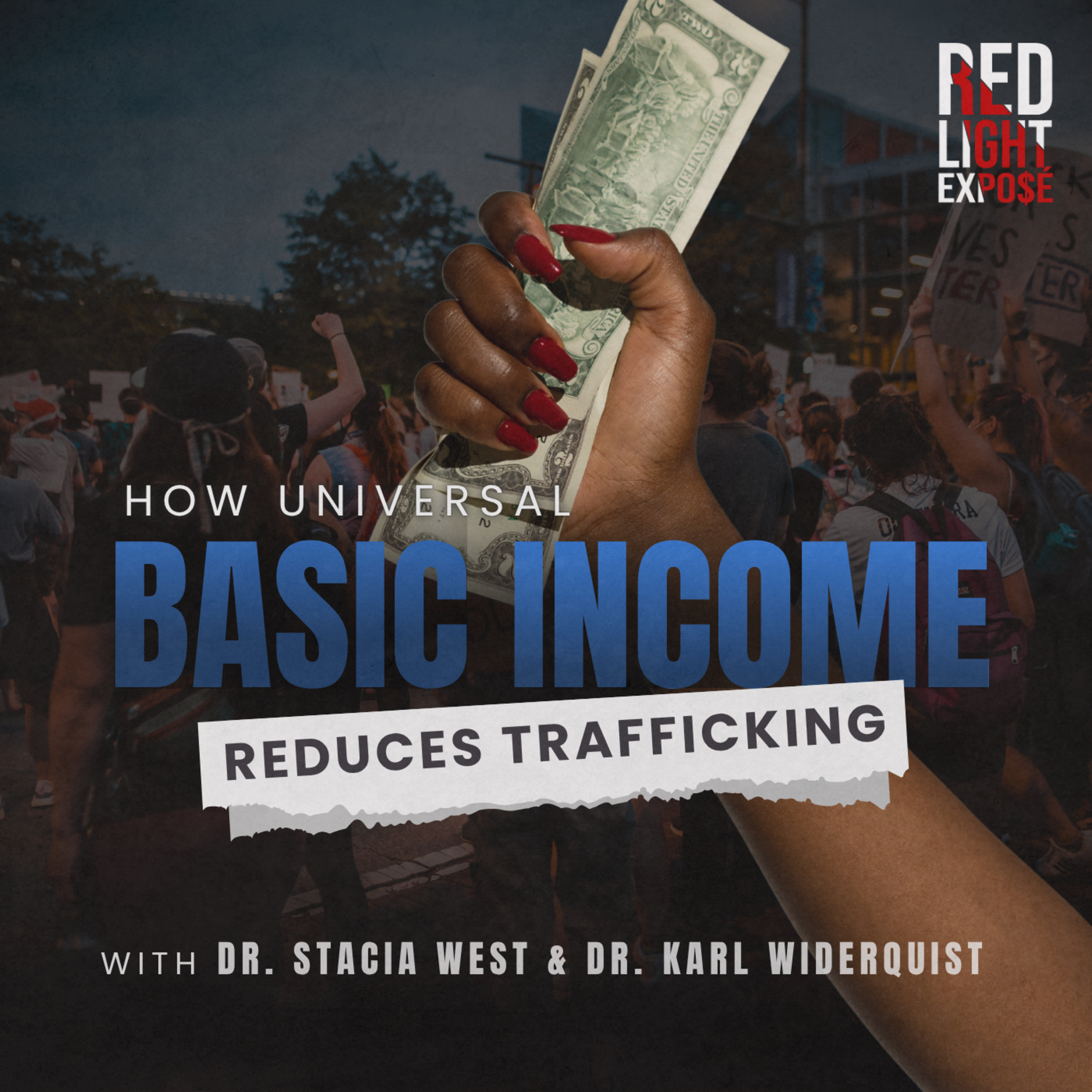 How Universal Basic Income Reduces Sexual Exploitation with Dr. Stacia West and Dr. Karl Widerquist episode artwork