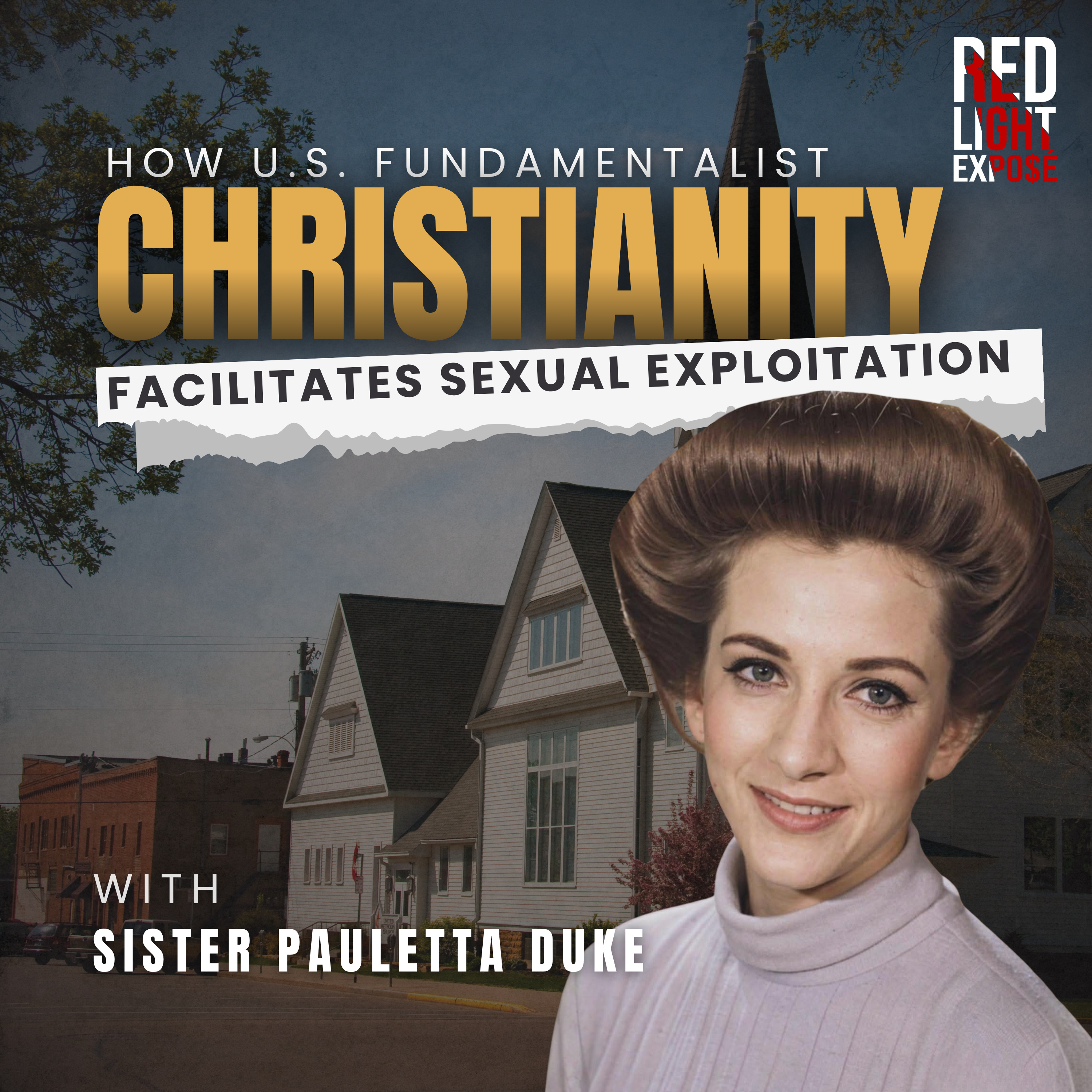 "I'll Be Preyin' For Ya": How Fundamentalist Christianity Facilitates Sexual Exploitation with Sister Pauletta Duke episode artwork