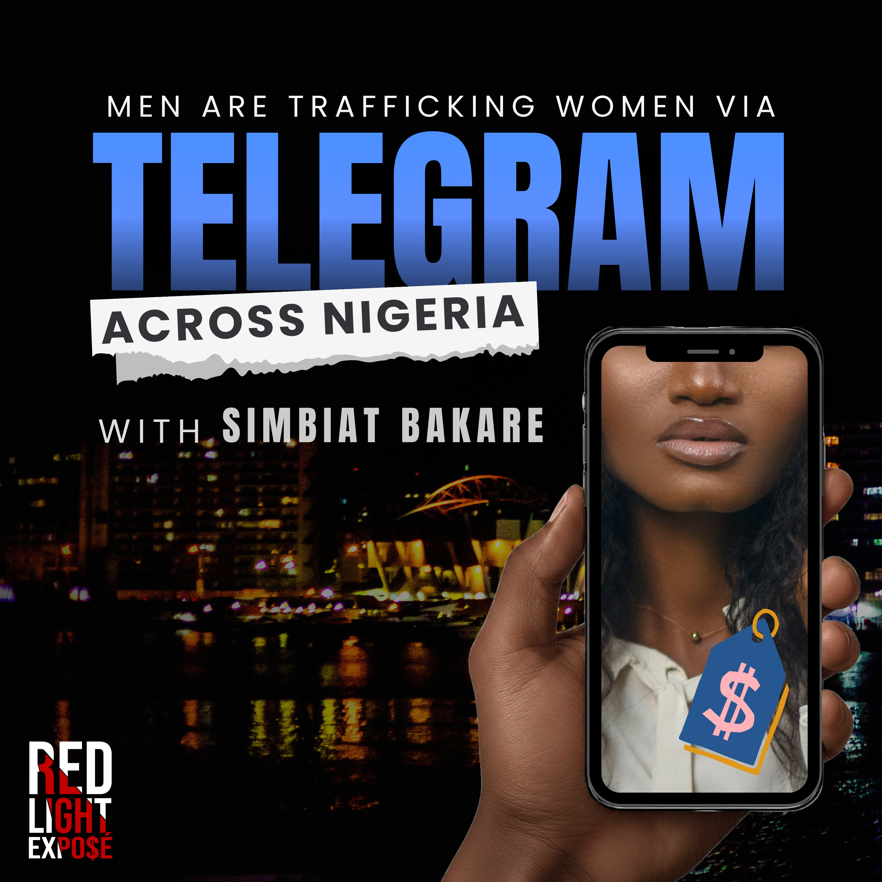 Men Are Trafficking Women Via Telegram Across Nigeria with Simbiat Bakare episode artwork
