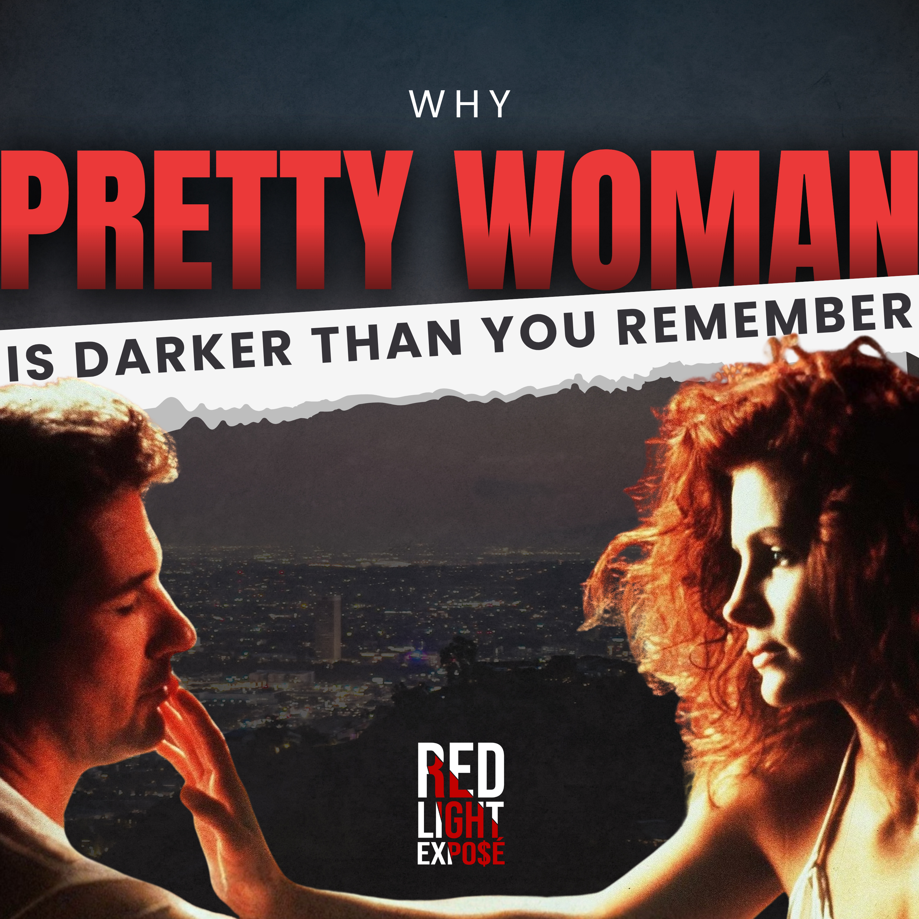 Why Pretty Woman Is Darker Than You Remember episode artwork