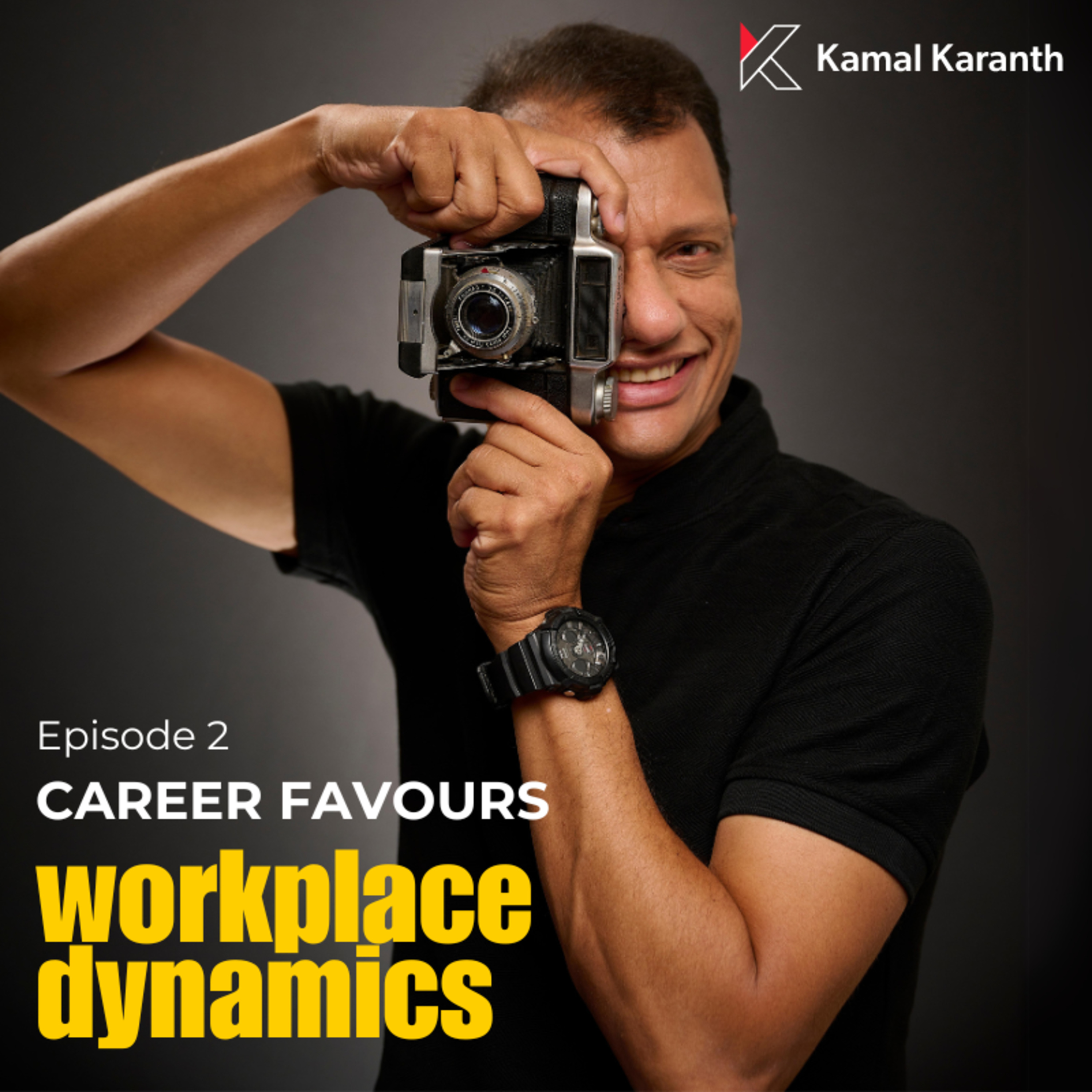 Workplace Dynamics with Kamal Karanth