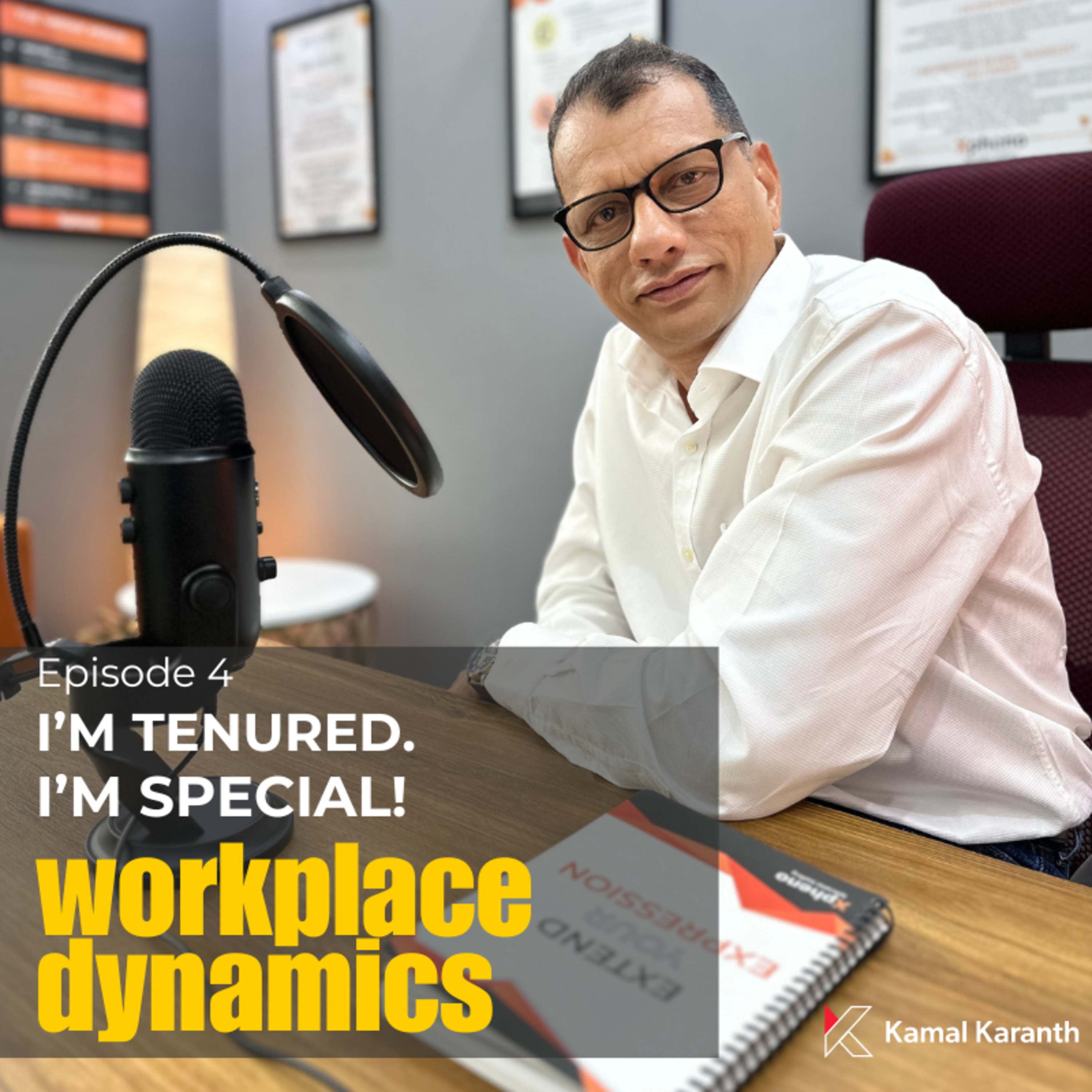Workplace Dynamics with Kamal Karanth