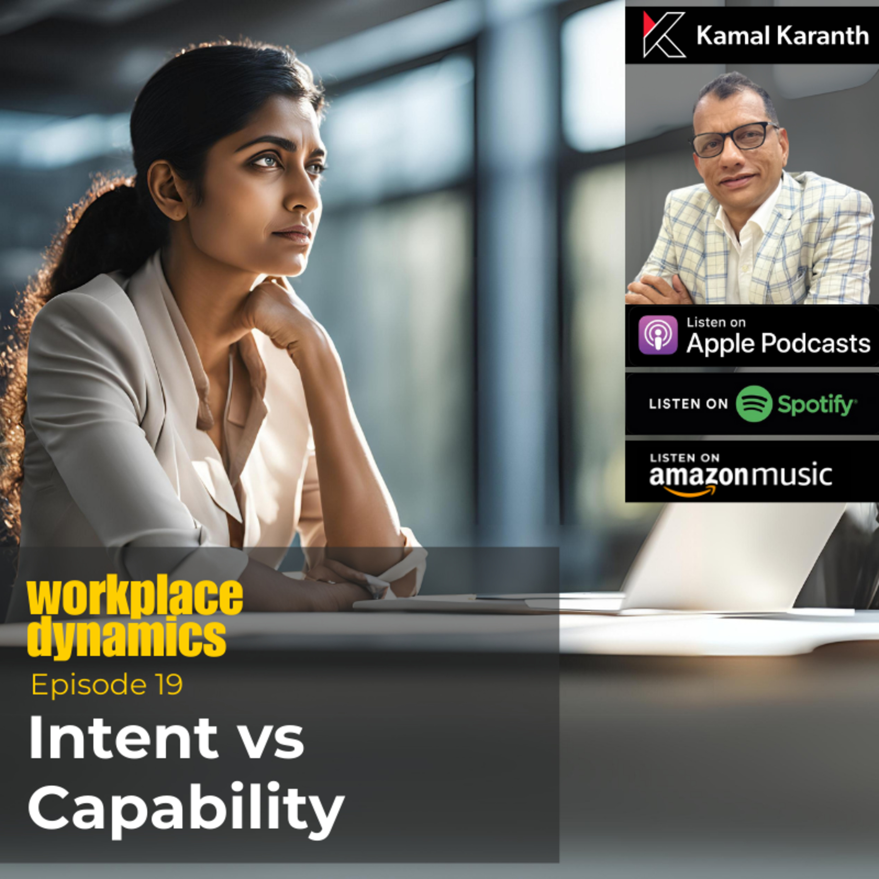 Workplace Dynamics with Kamal Karanth