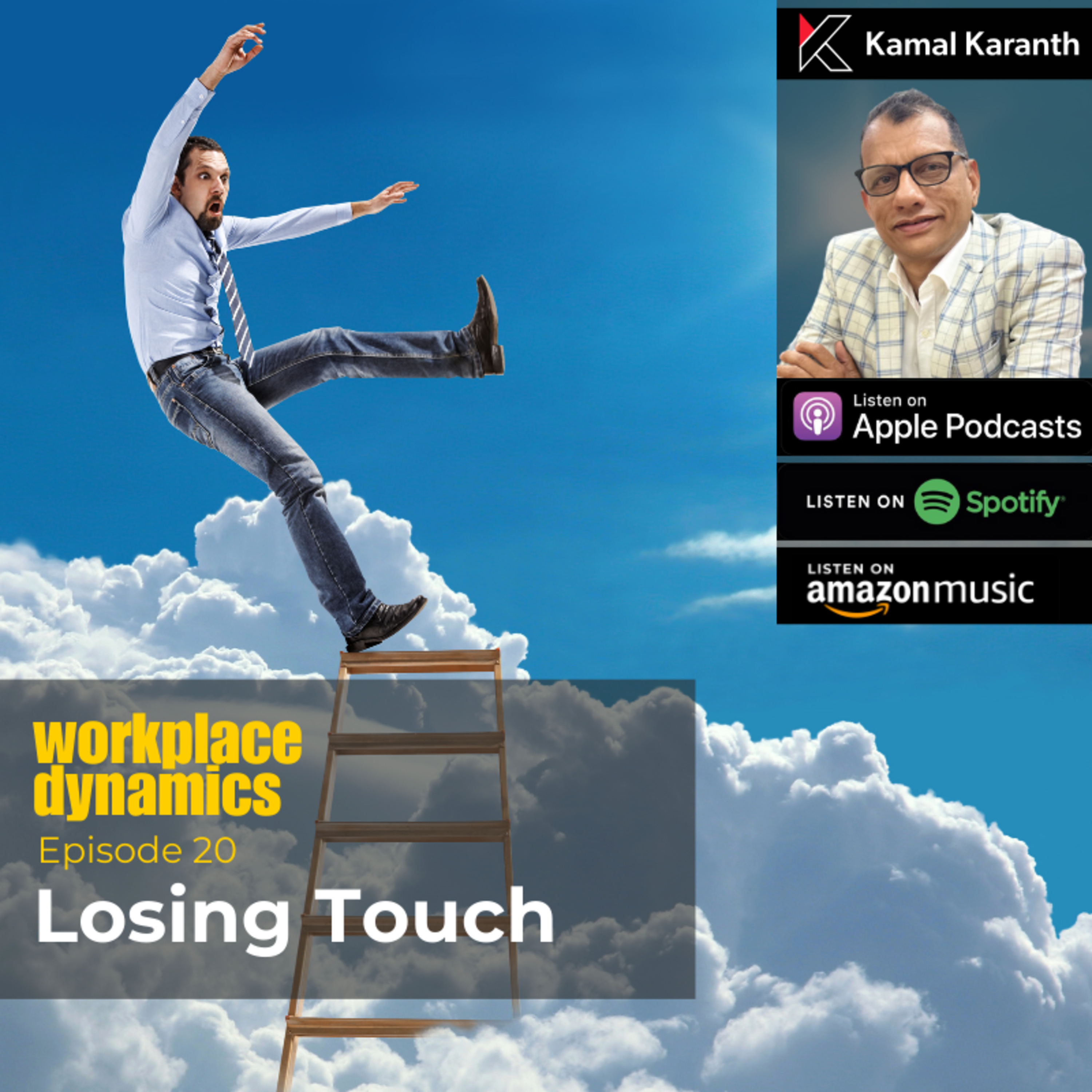 Workplace Dynamics with Kamal Karanth