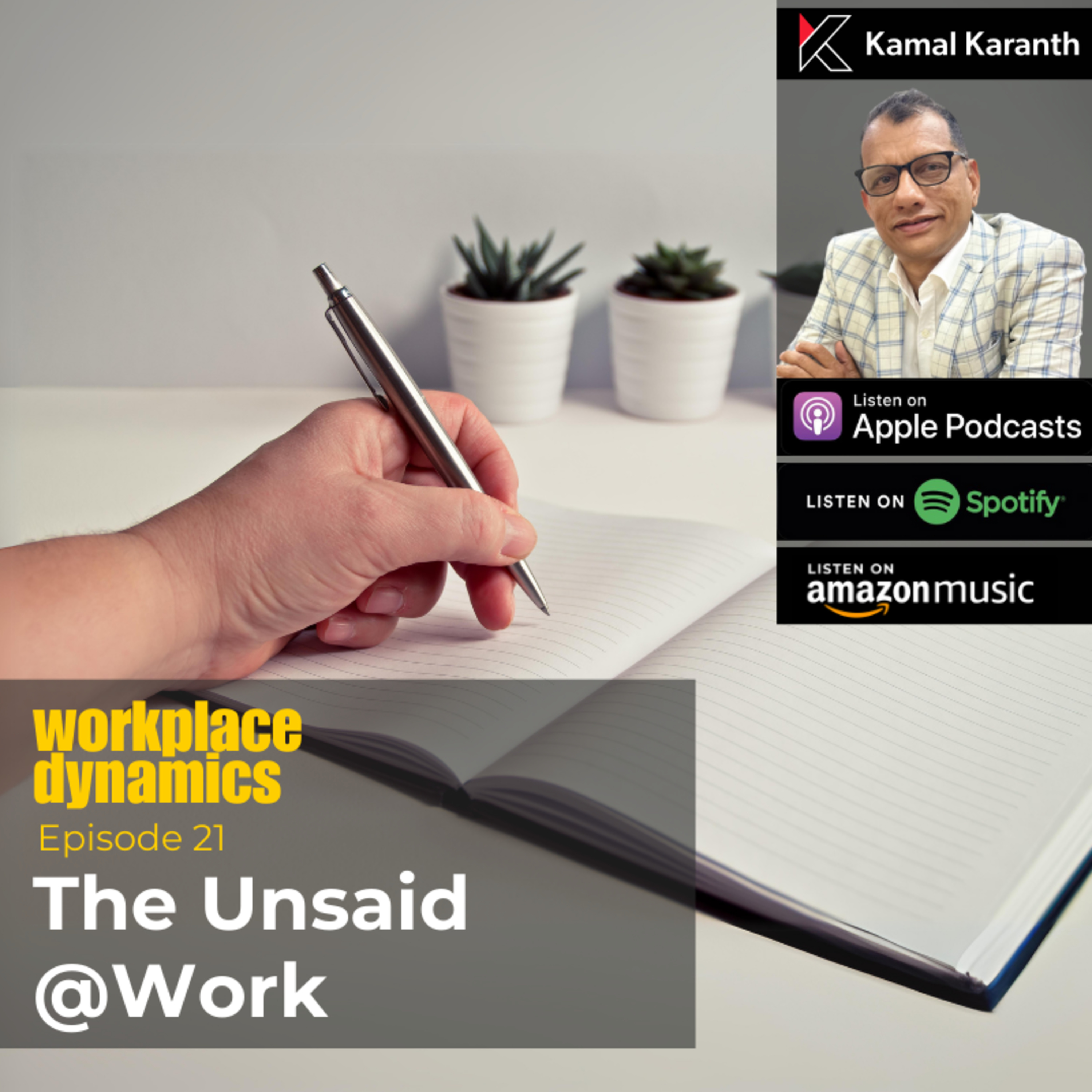 Workplace Dynamics with Kamal Karanth