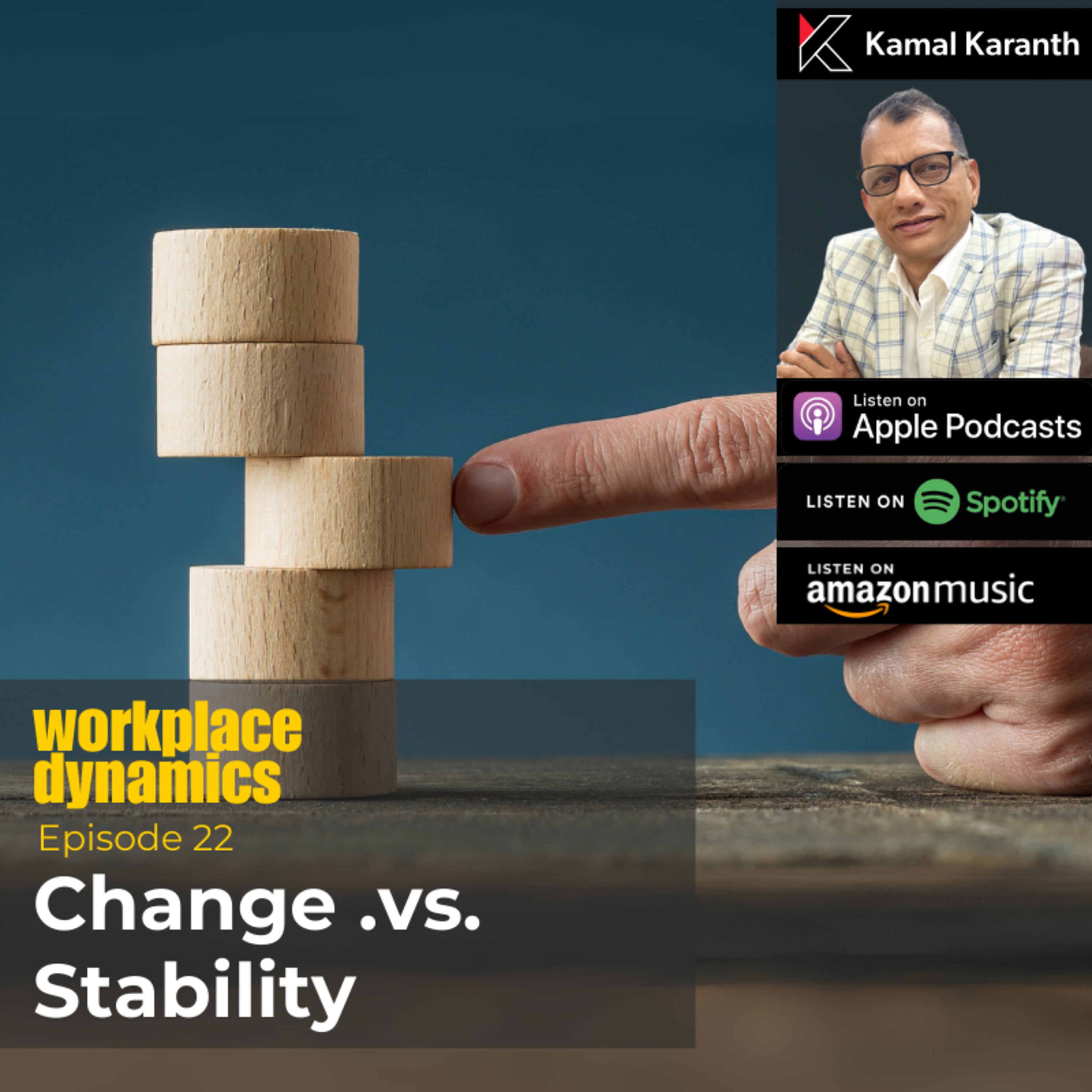 Workplace Dynamics with Kamal Karanth