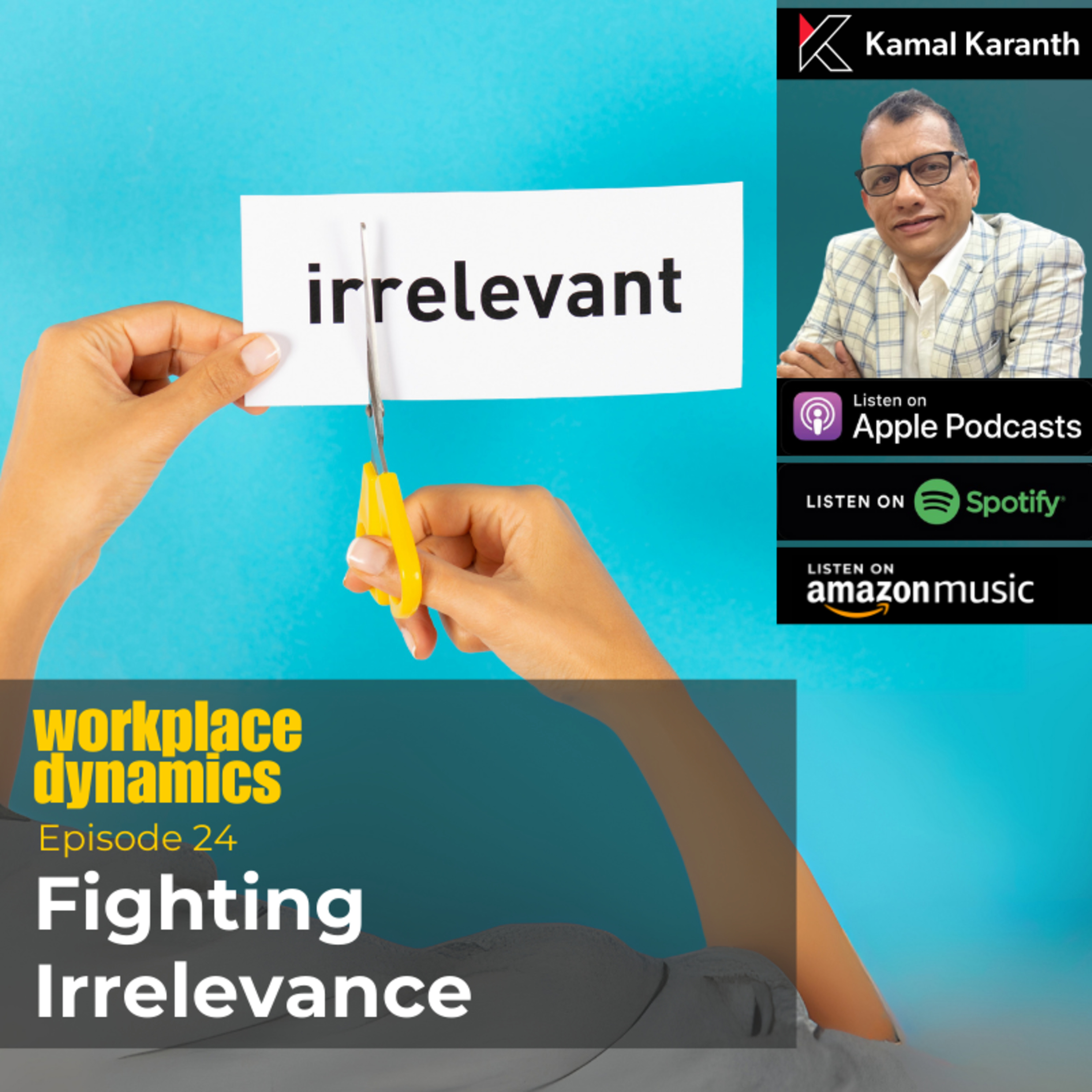 Workplace Dynamics with Kamal Karanth