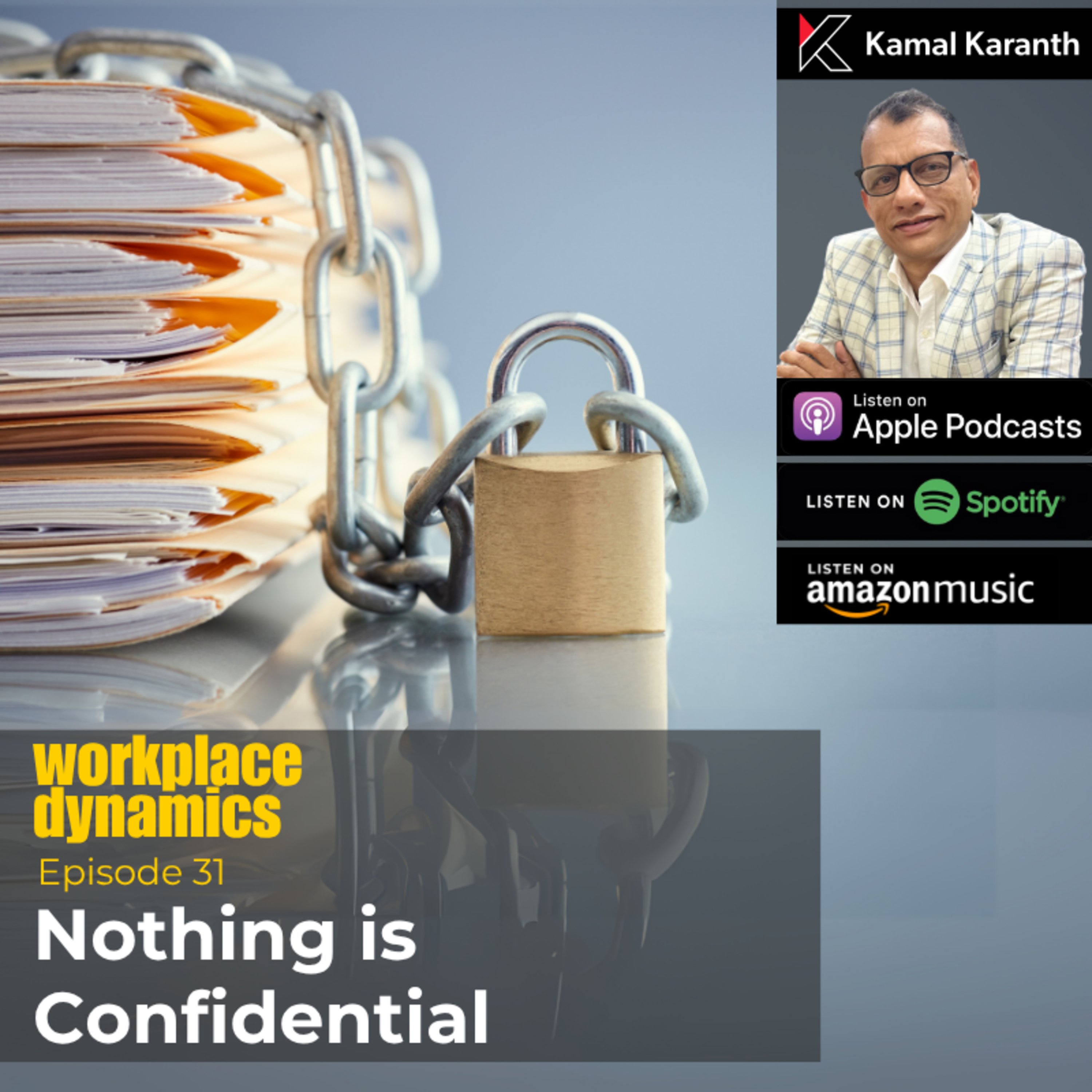 Workplace Dynamics with Kamal Karanth
