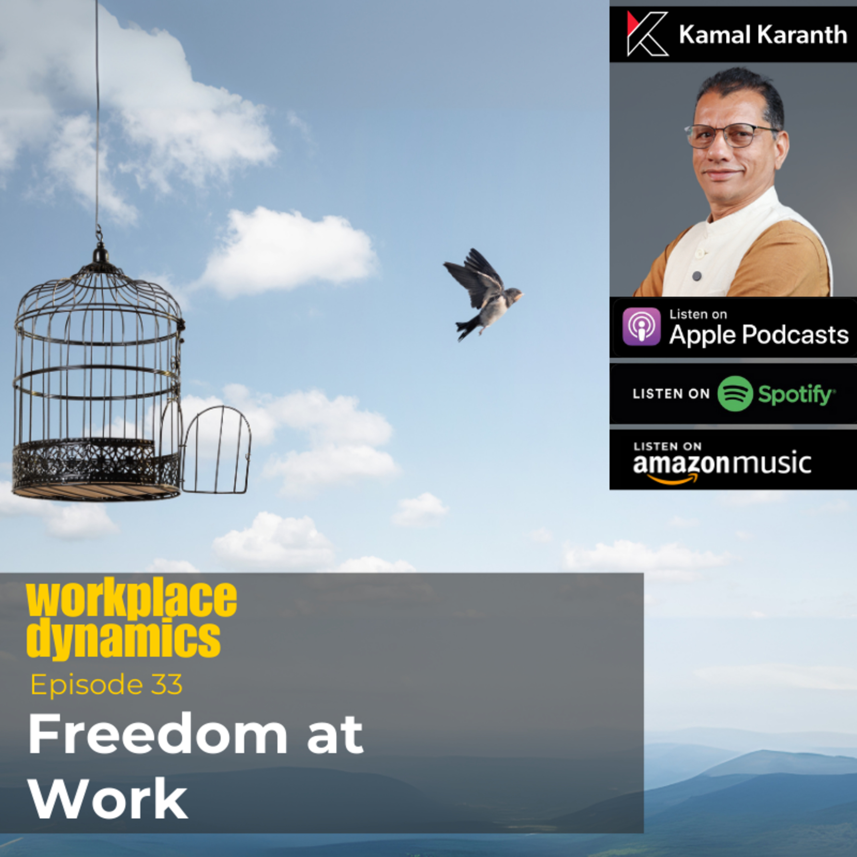 Workplace Dynamics with Kamal Karanth