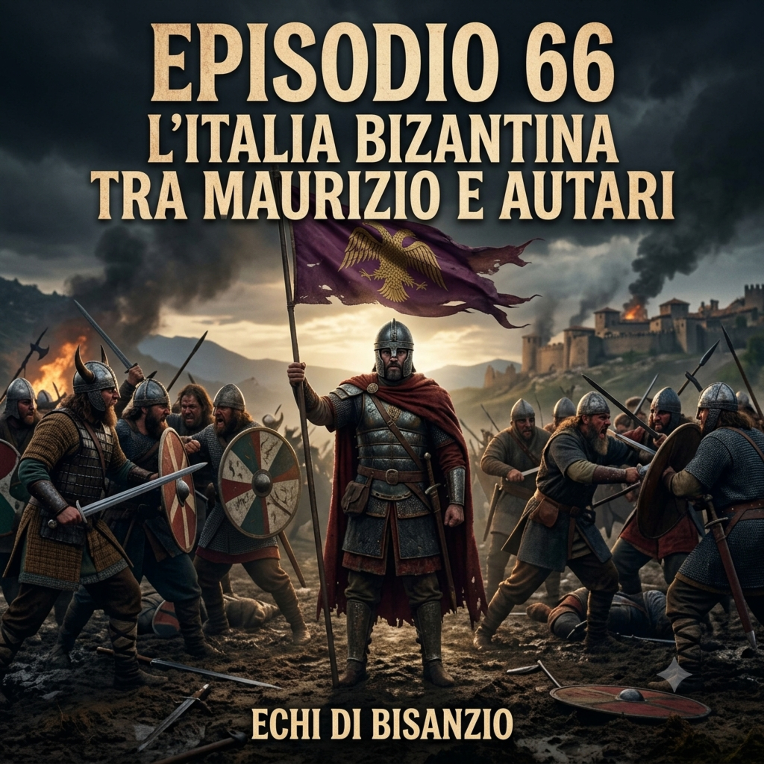 Echi di Bisanzio - L'Italia bizantina tra Maurizio e Autari Ep. 66 episode artwork