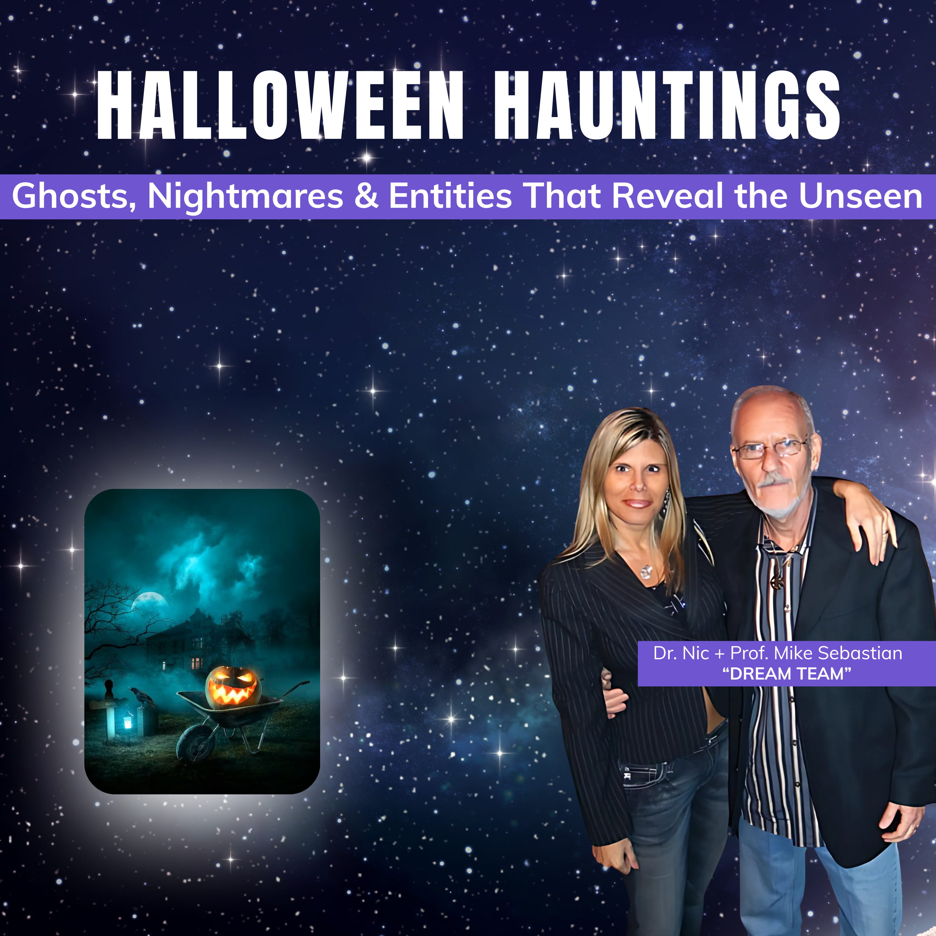 HALLOWEEN HAUNTINGS | Ghosts, Nightmares & Entities That Reveal the Unseen episode artwork