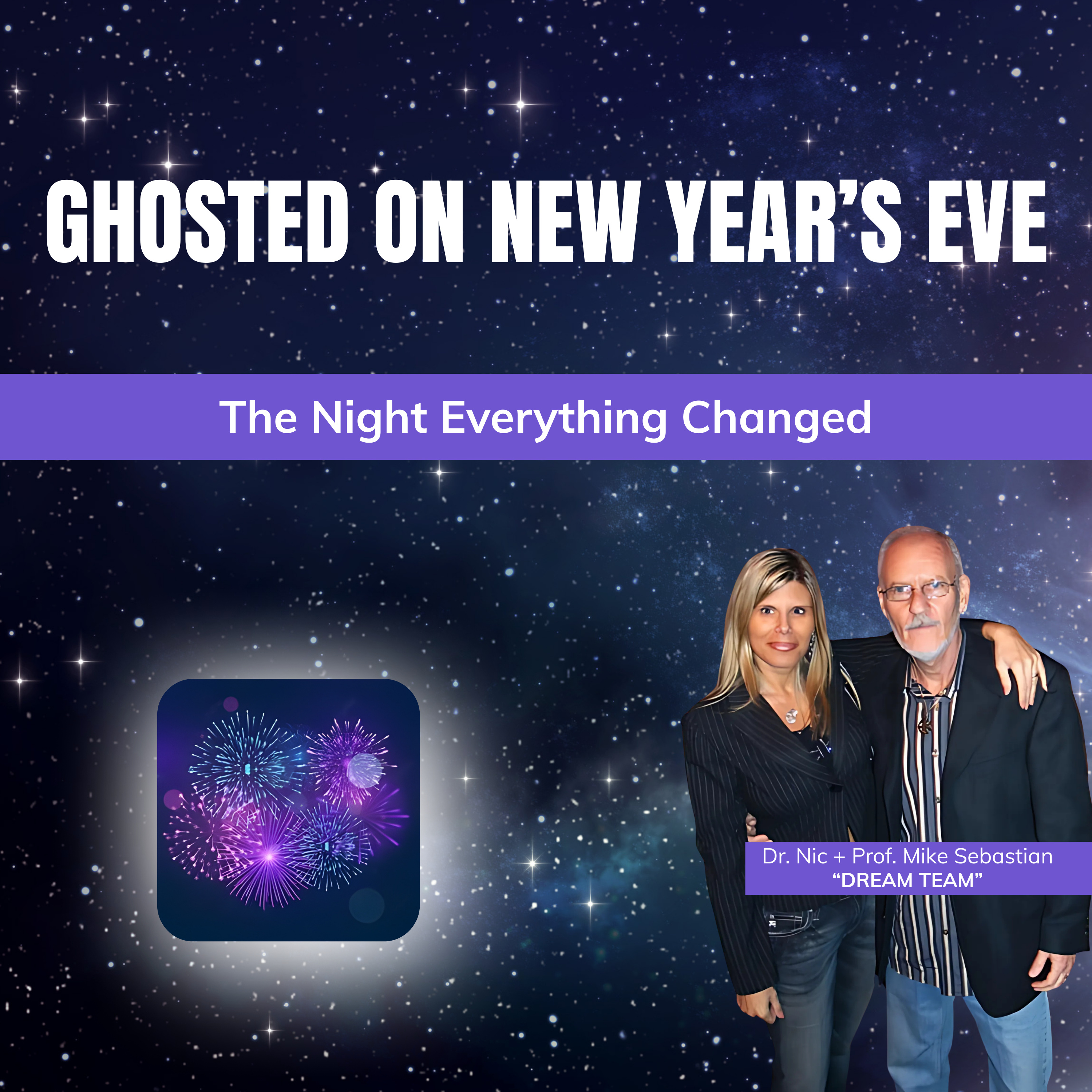 GHOSTED ON NEW YEAR'S EVE | The Night Everything Changed episode artwork