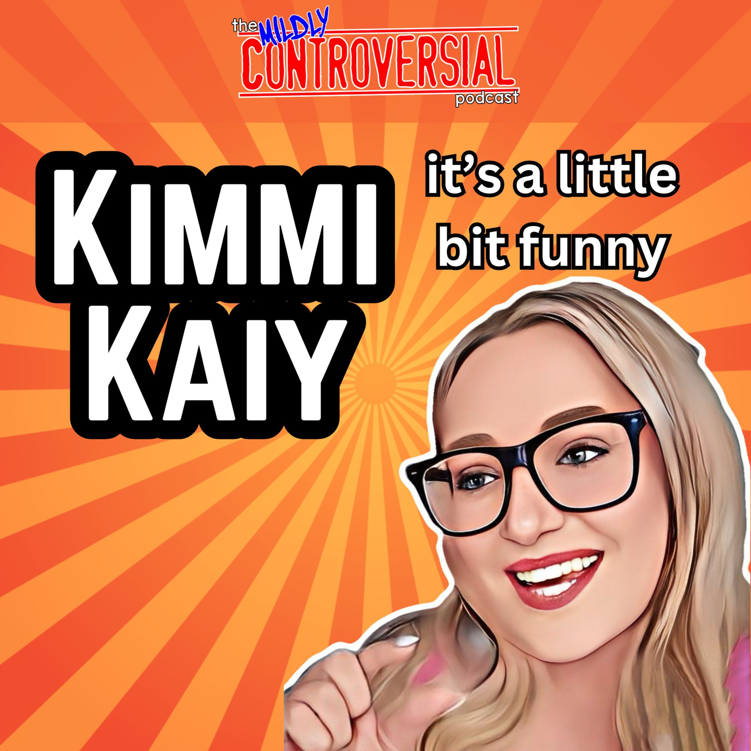 Ep 89 - Kimmy Kaiy : Only Fans, Dark Humour & Funeral Roasts episode artwork