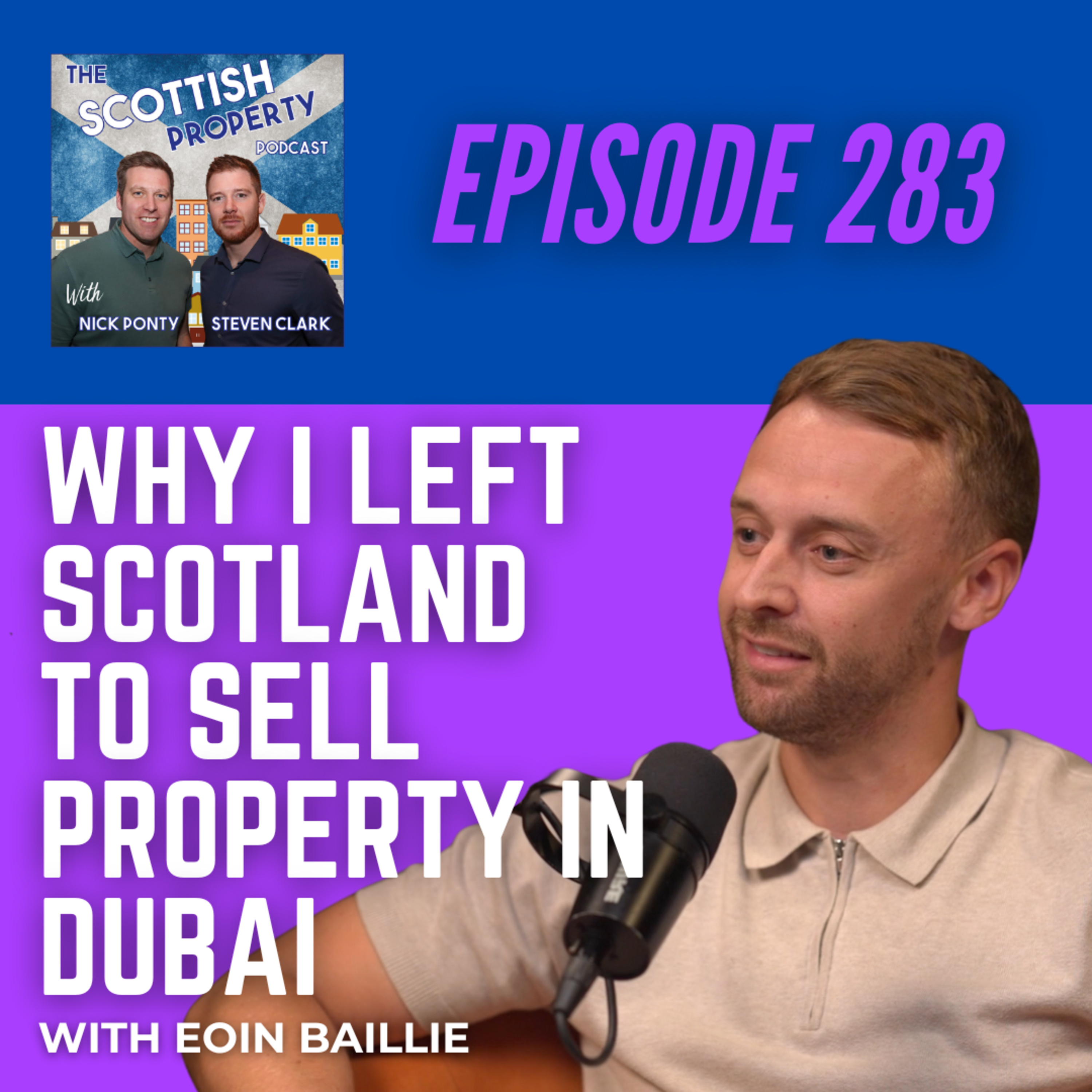 Why I Left Scotland to Sell Property in Dubai with Eoin Baillie Why I Left Scotland to Sell Property in Dubai with Eoin Baillie