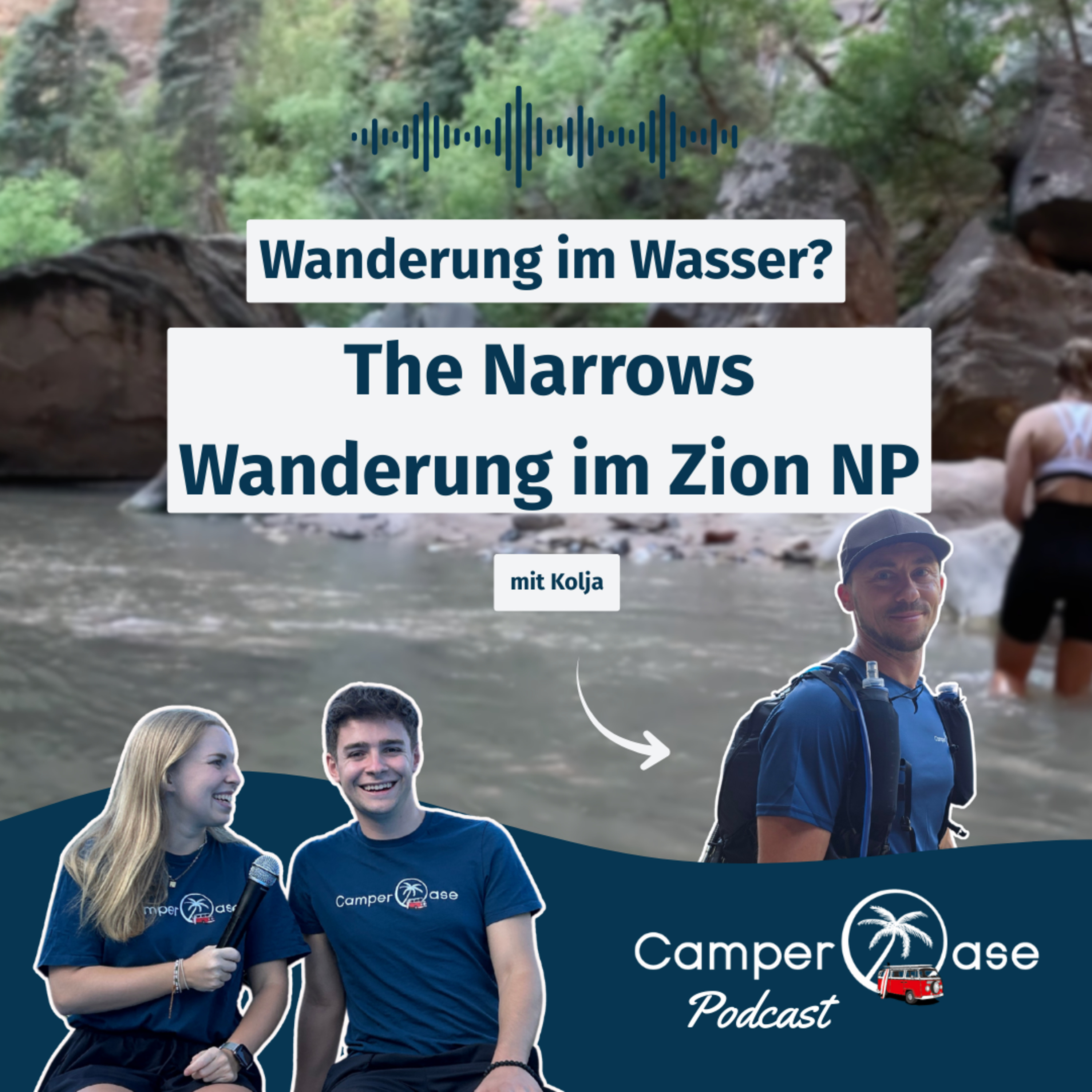 Bis zur Brust im Fluss: Unser Abenteuer in den Narrows I CamperOase Podcast