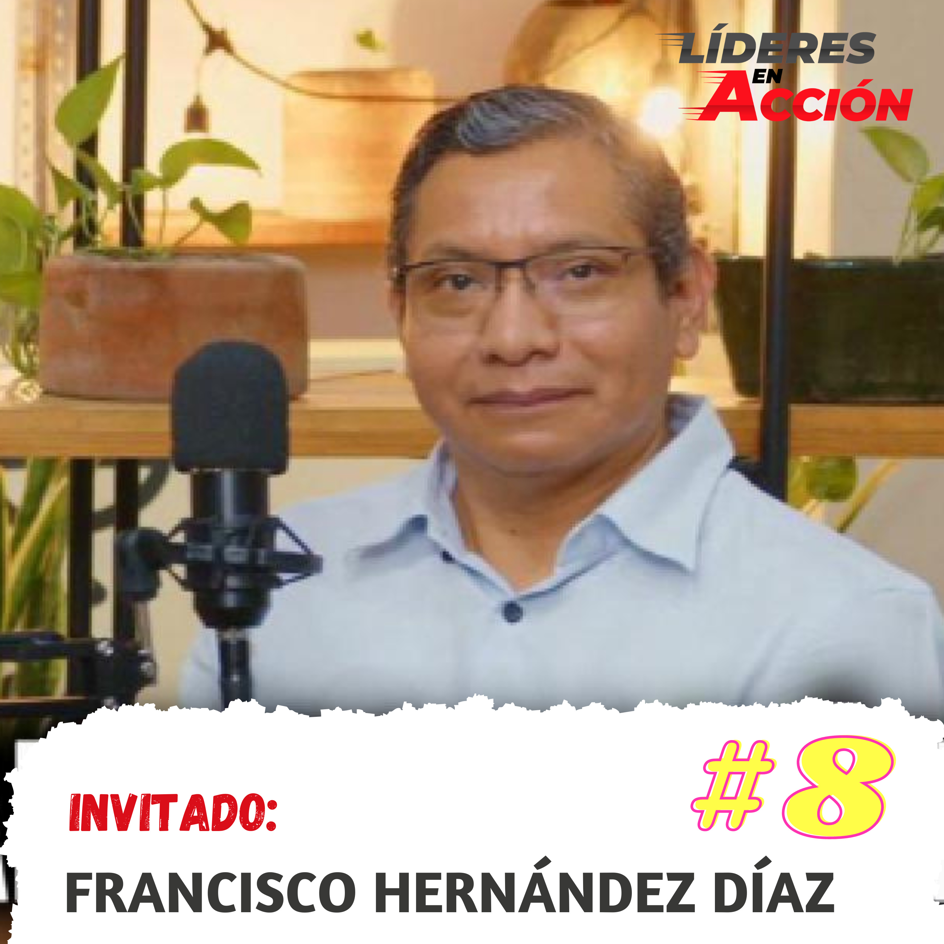 Líderes en Acción Podcast con Eduardo Vásquez