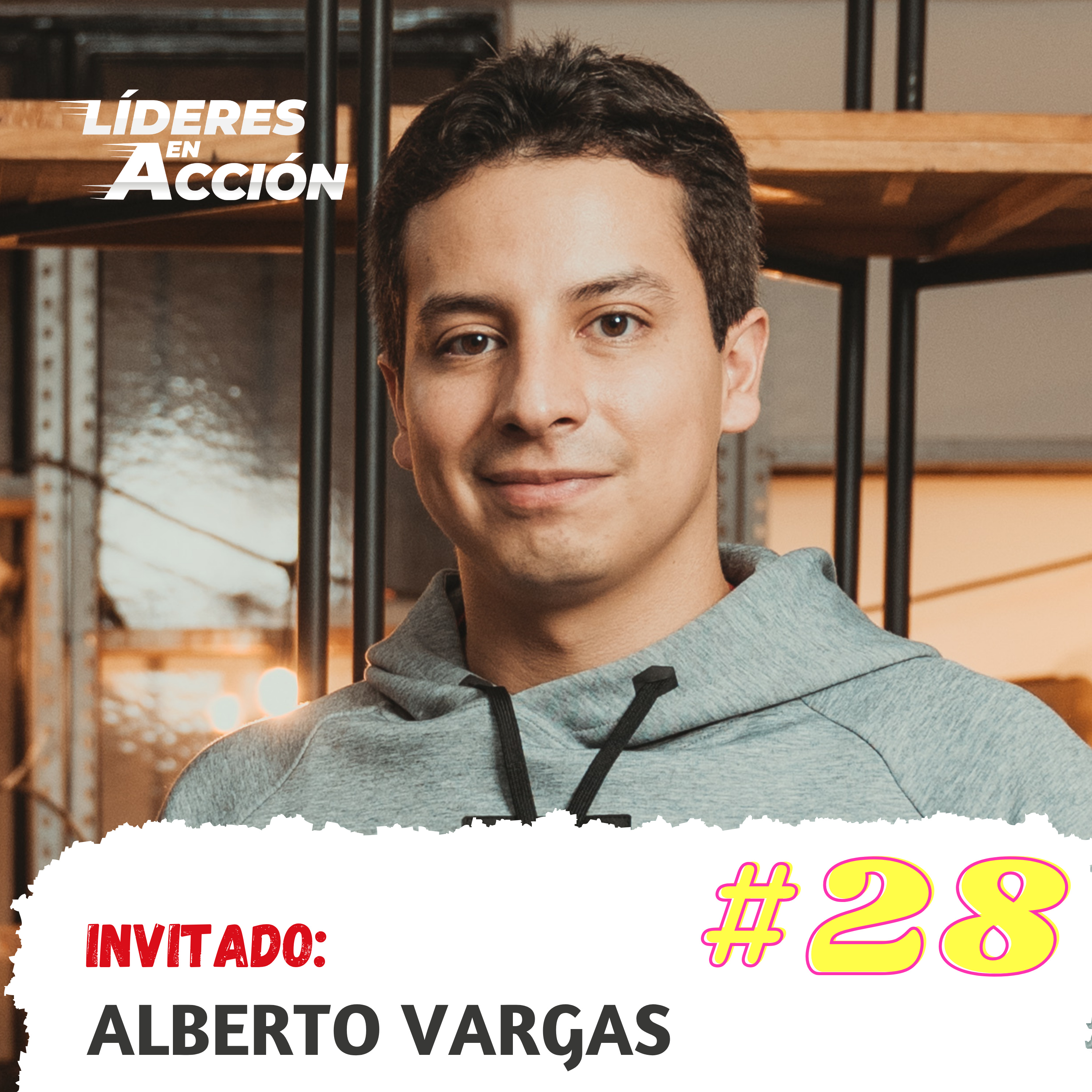 #28 Alberto Vargas - De las finanzas al negocio real: lo que nadie te dice de emprender desde cero episode artwork