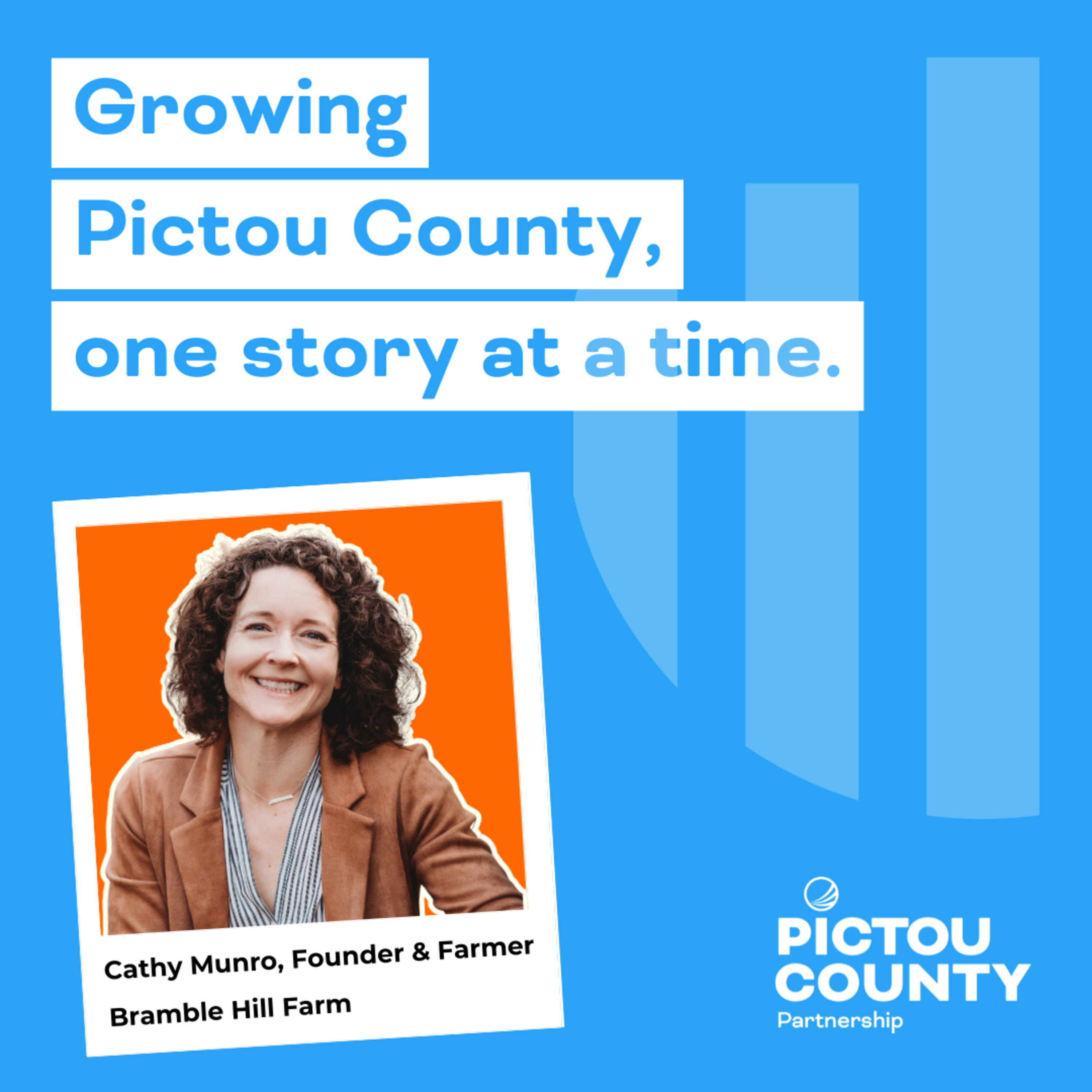 Growing Pictou County, one story at a time.
