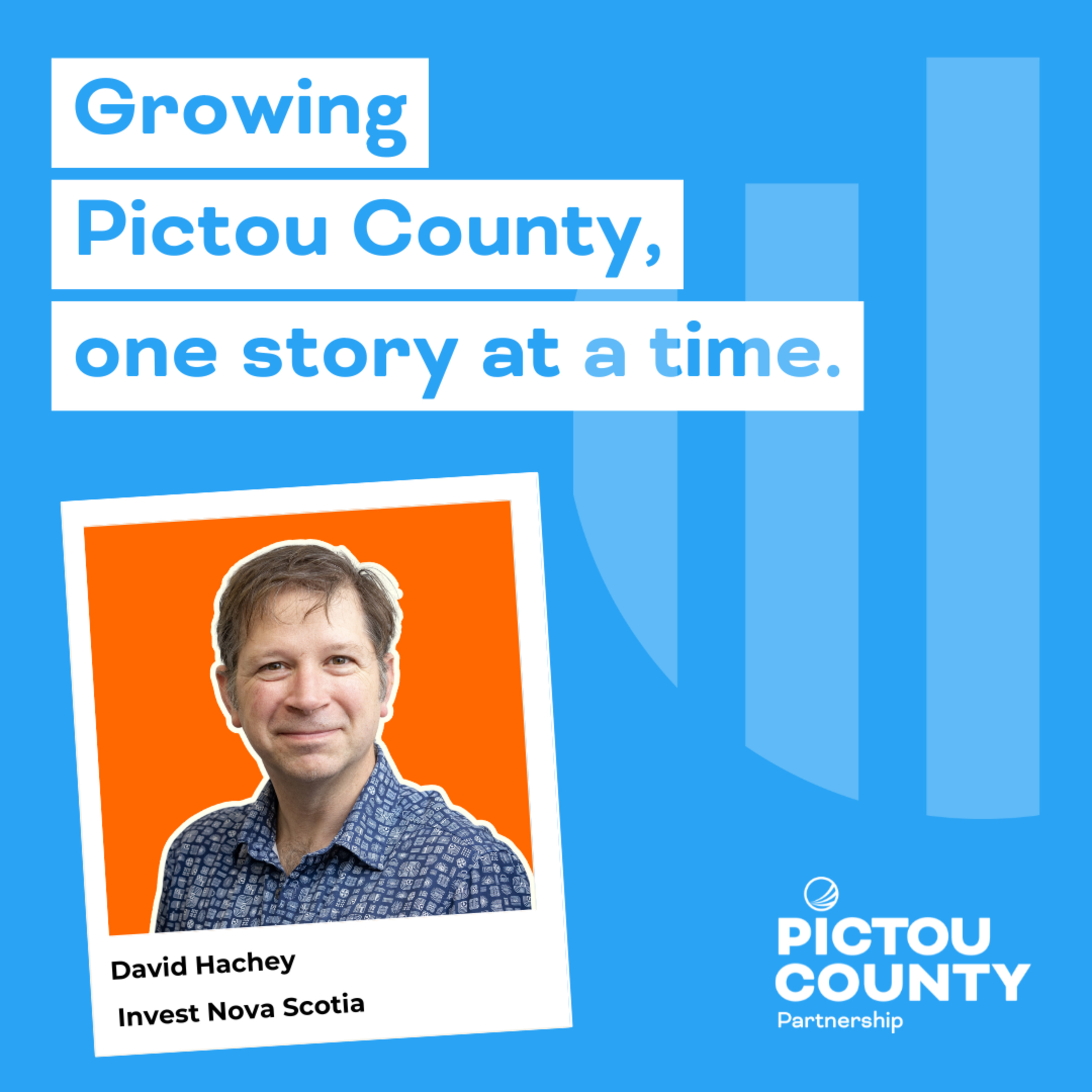 Growing Pictou County, one story at a time.