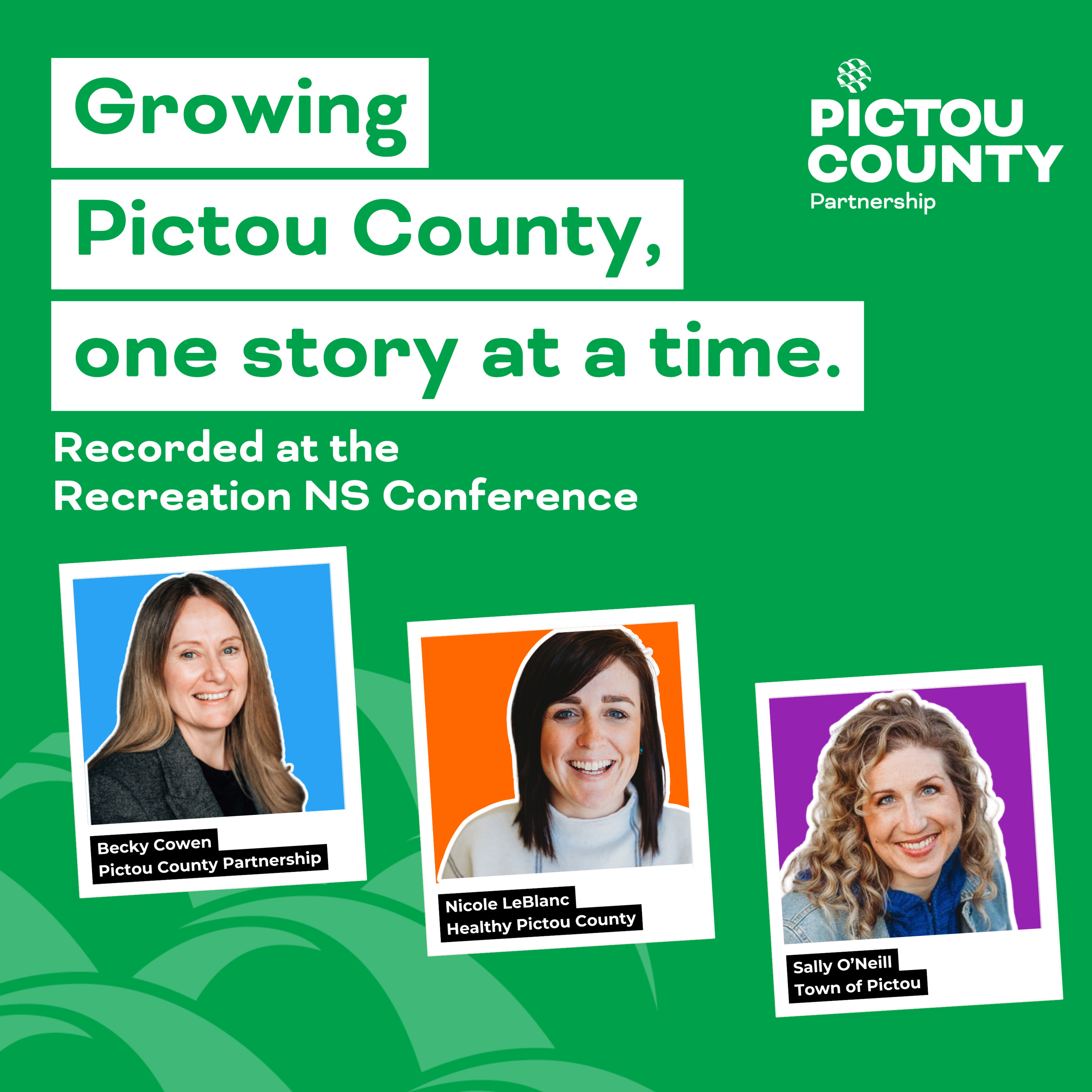 Growing Pictou County, one story at a time.