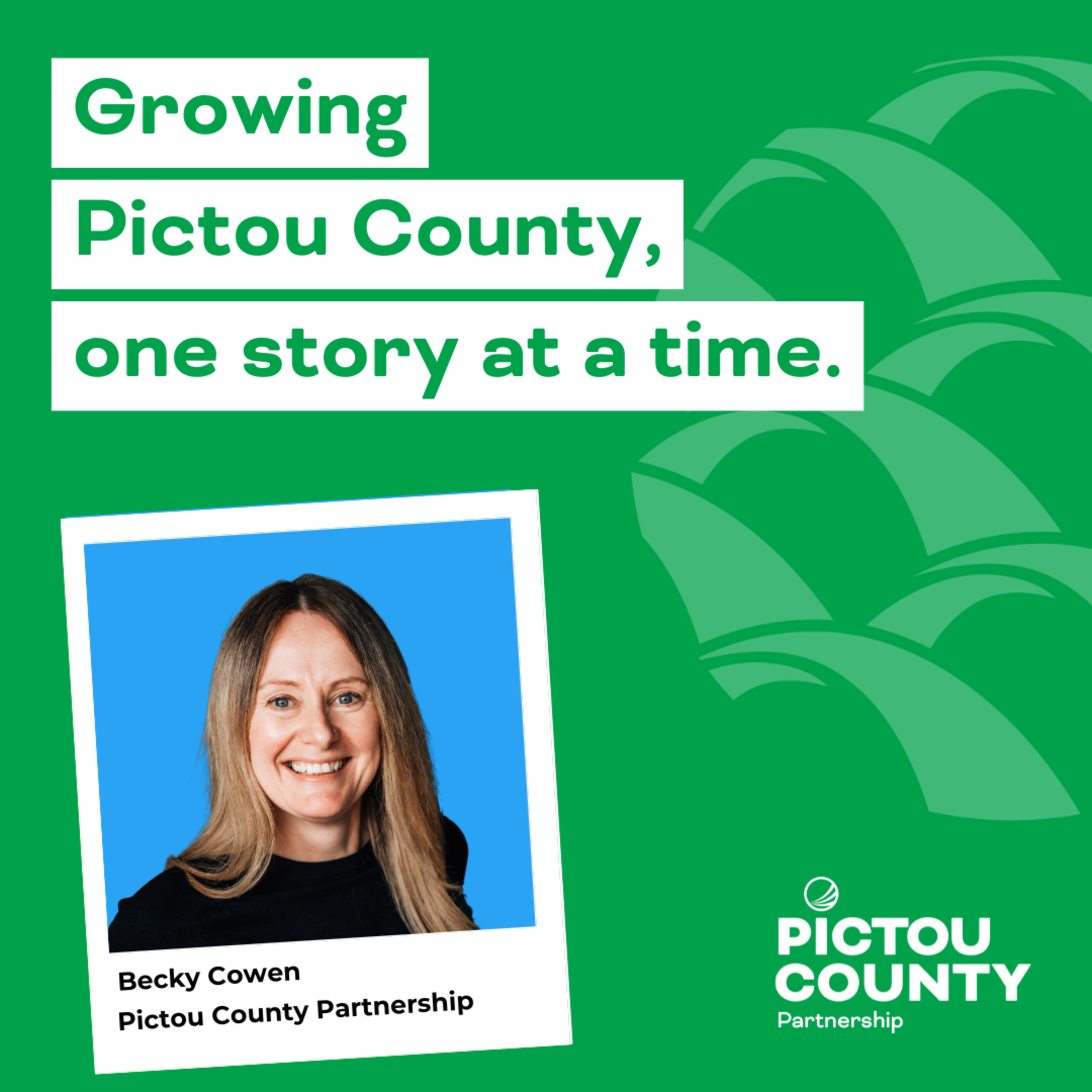 Growing Pictou County, one story at a time.